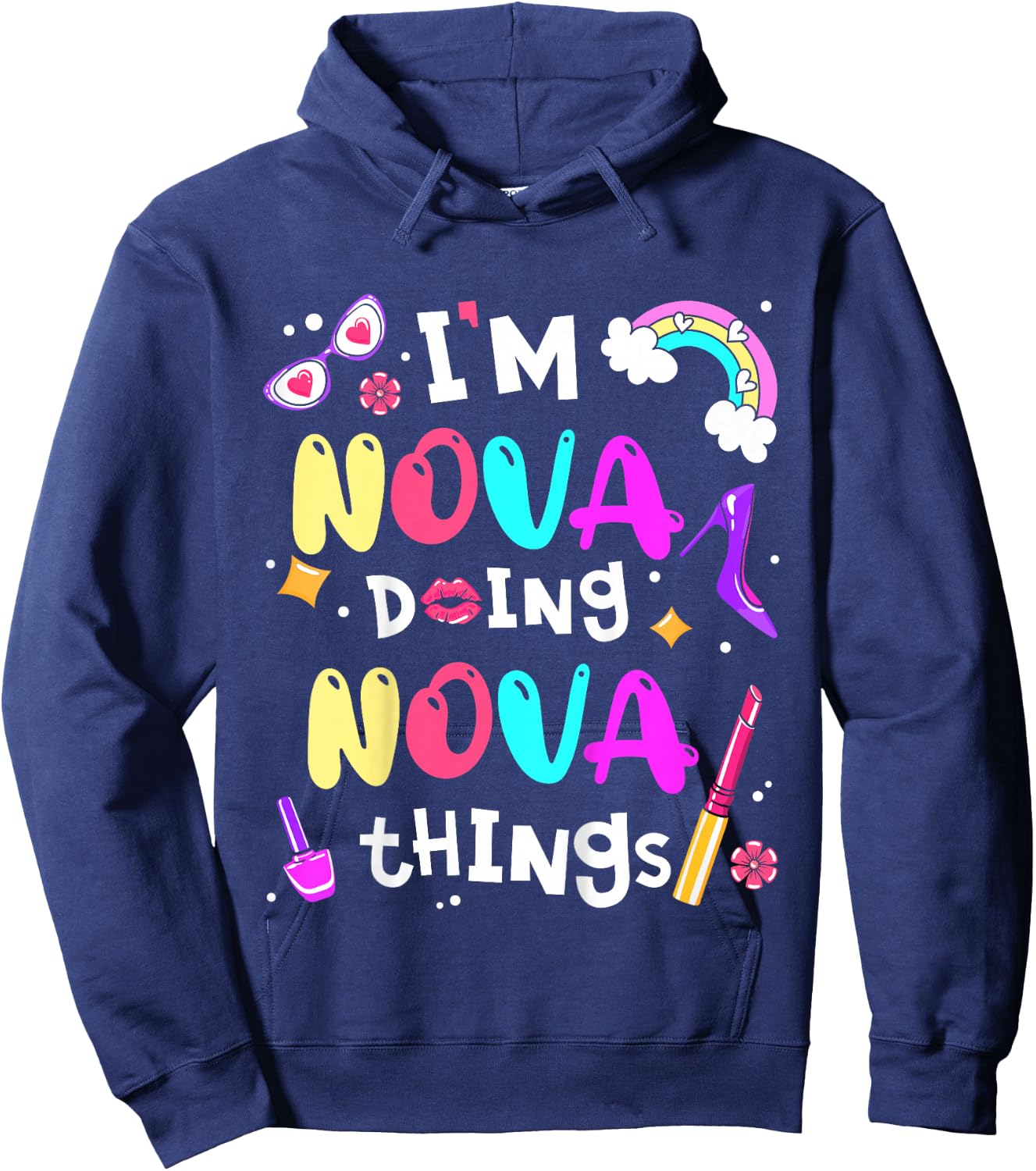 I'm Nova Doing Nova Things Cute Girls Personalized Name Hoodie - Hoodie | Navy