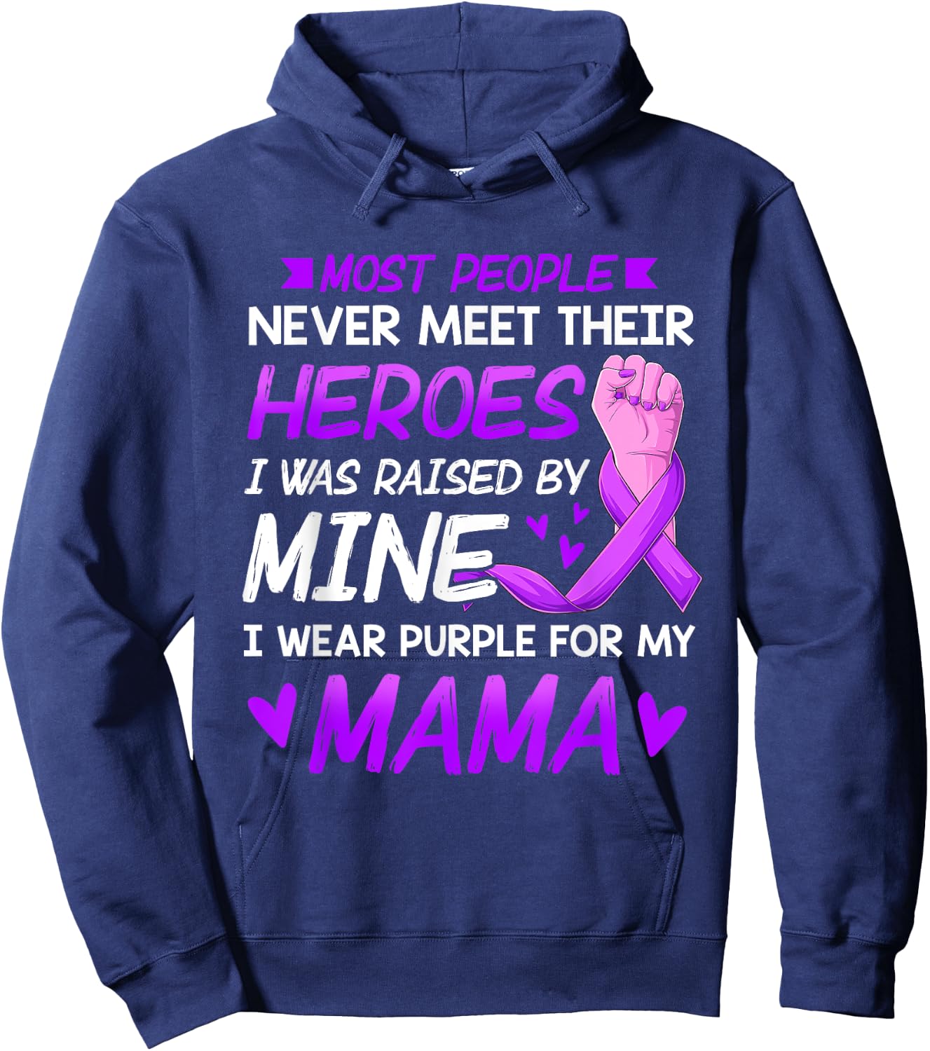 My Heroes I Wear Purple For My Mama Pancreatic Cancer Hoodie - Hoodie | Navy