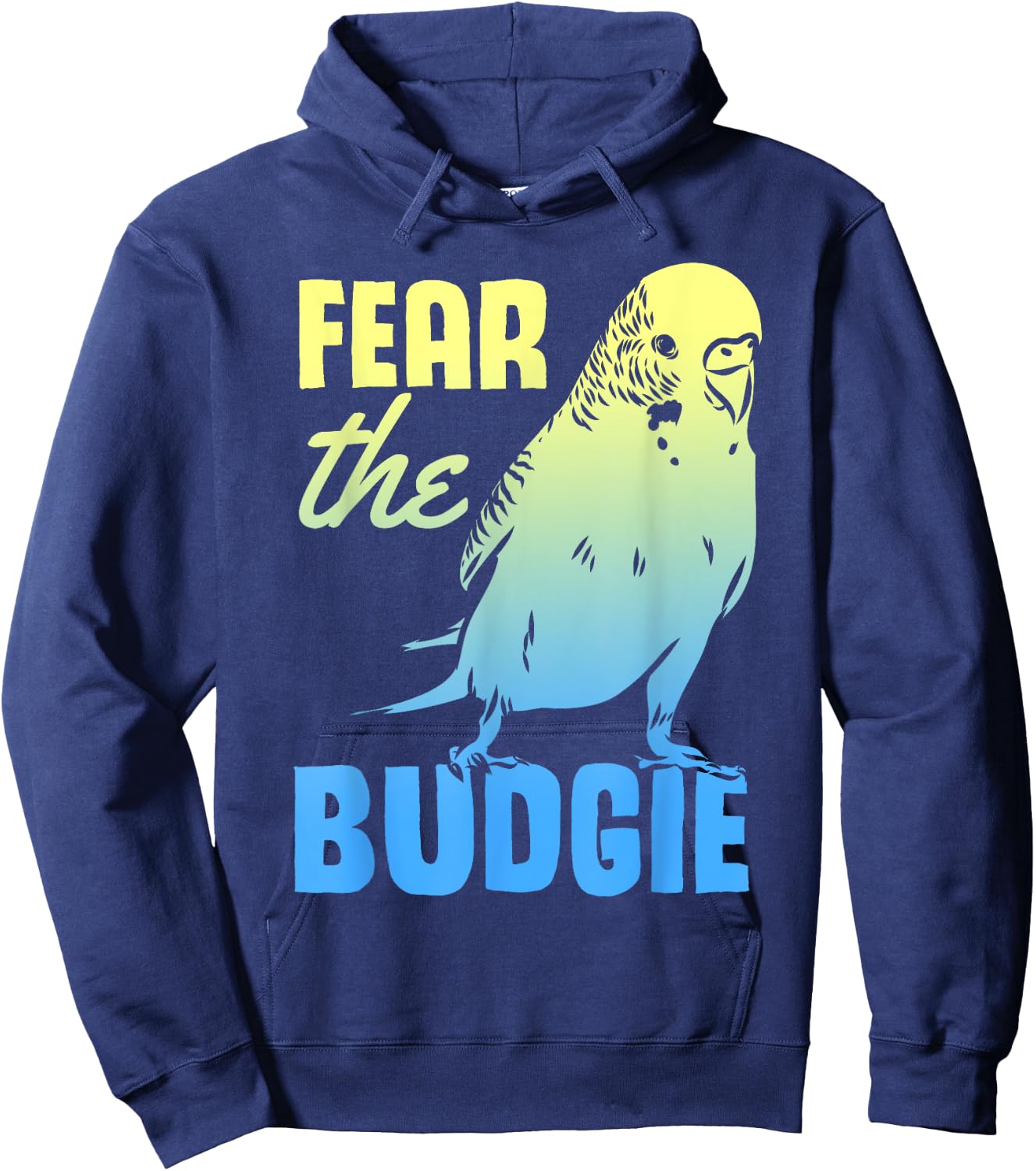 Fear The Budgie Parakeet Budgerigar Parrot Birds Hoodie - Hoodie | Navy