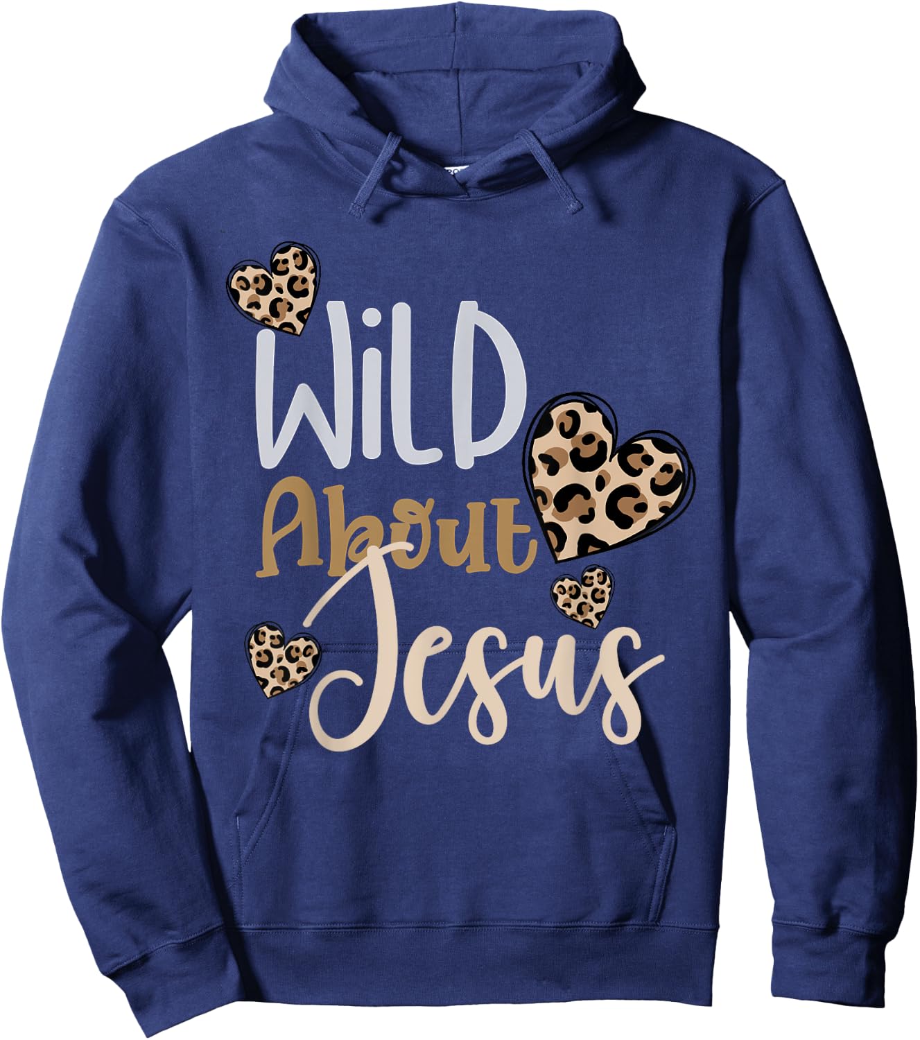 Wild About Jesus Christ Christian Faith God Leopard Hearts Hoodie - Hoodie | Navy