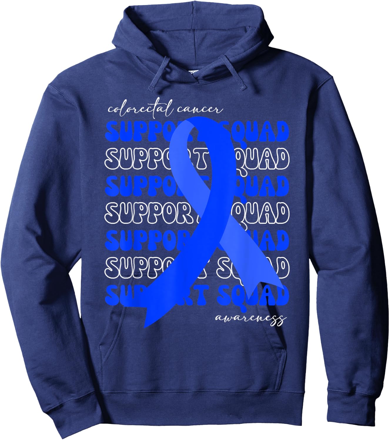 Support Squad Colorectal Cancer Awareness Blue Ribbon Hope Hoodie - Hoodie | Navy