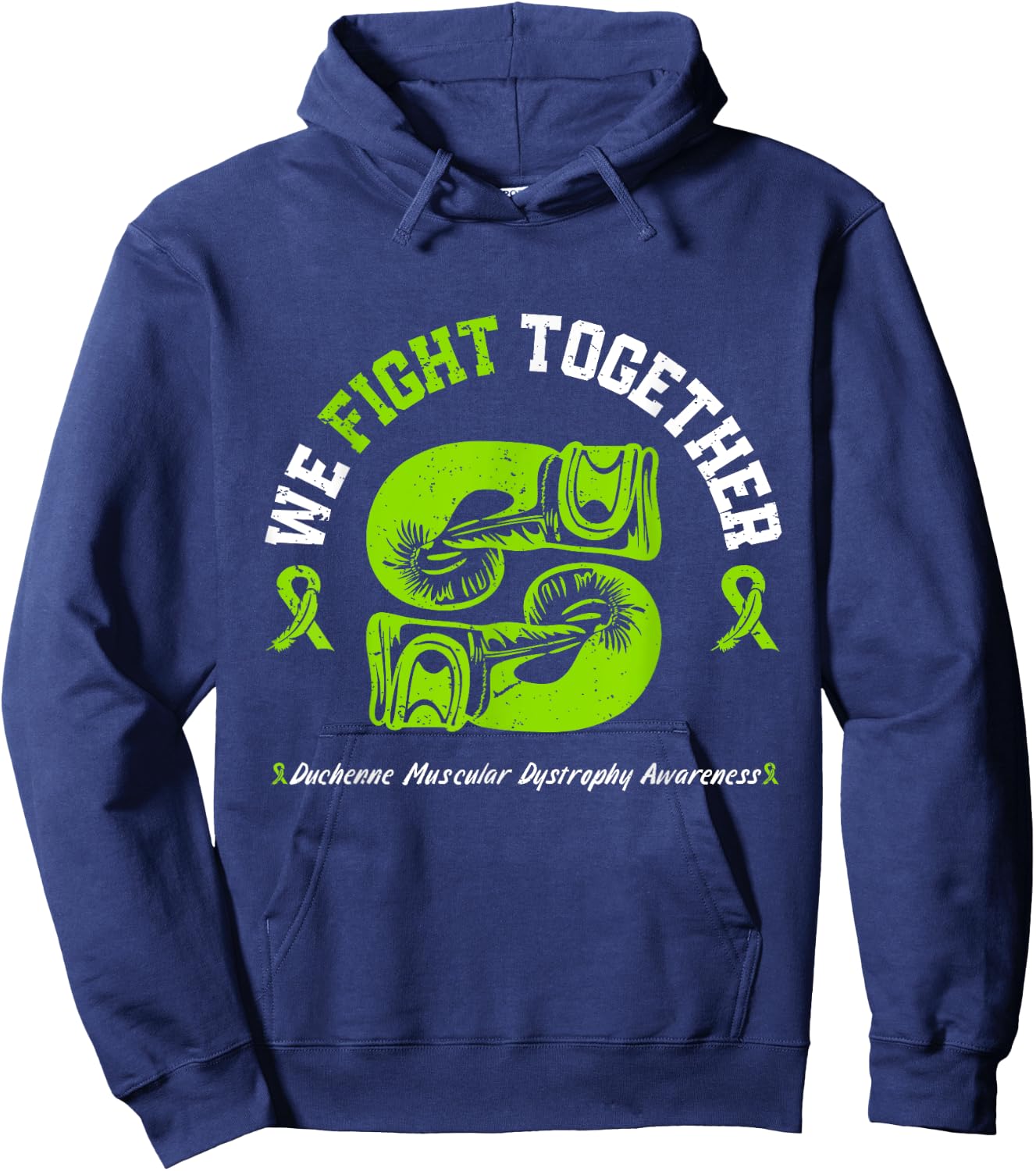 We Fight Together Duchenne Muscular Dystrophy Awareness Hoodie - Hoodie | Navy