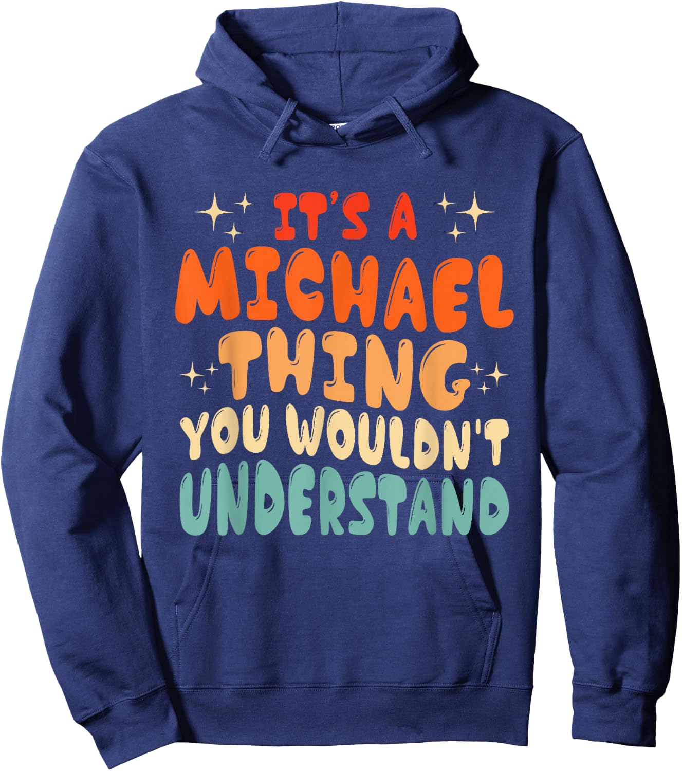 It's A Michael Thing You Wouldn't Understand Groovy 80's Hoodie - Hoodie | Navy