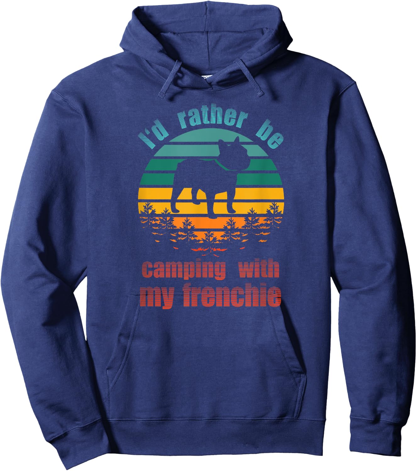 Retro I'd Rather Be Camping With My Frenchie Funny Bulldog Men Women Kids Hoodie - Hoodie | Navy