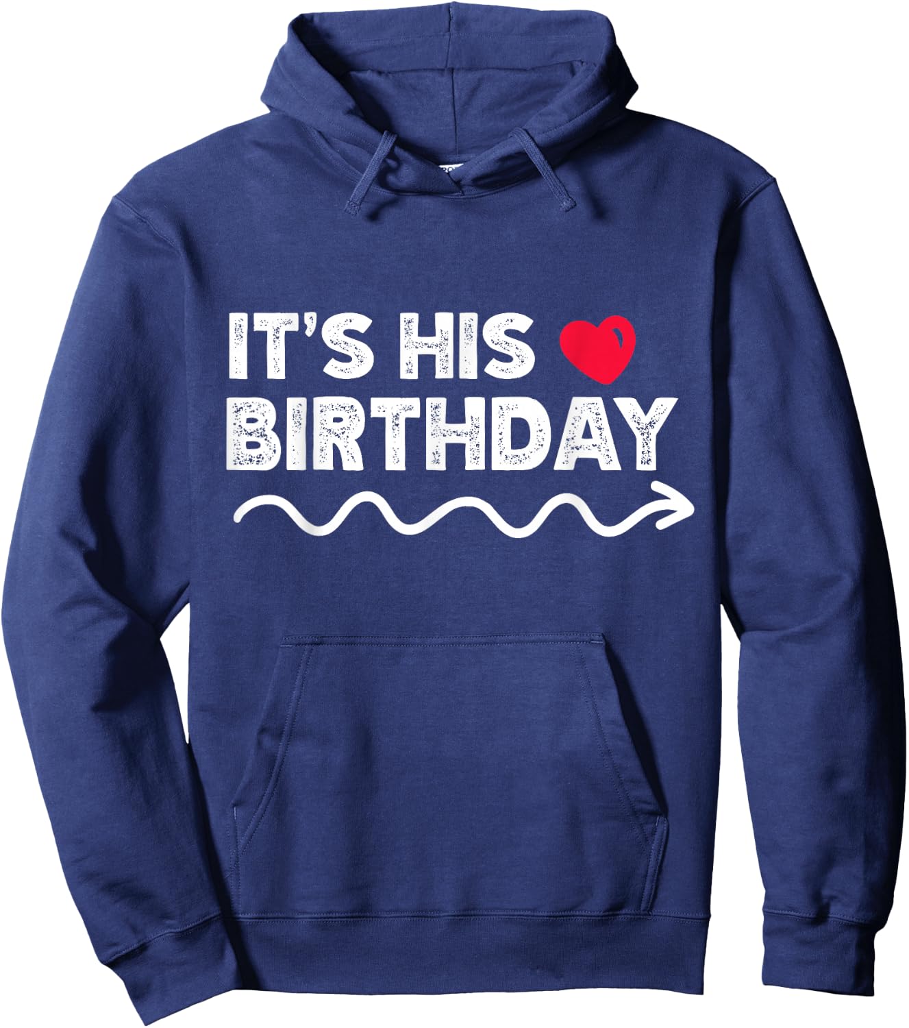 Funny It's His Birthday Funny Boyfriend B-day Party Matching Hoodie - Hoodie | Navy