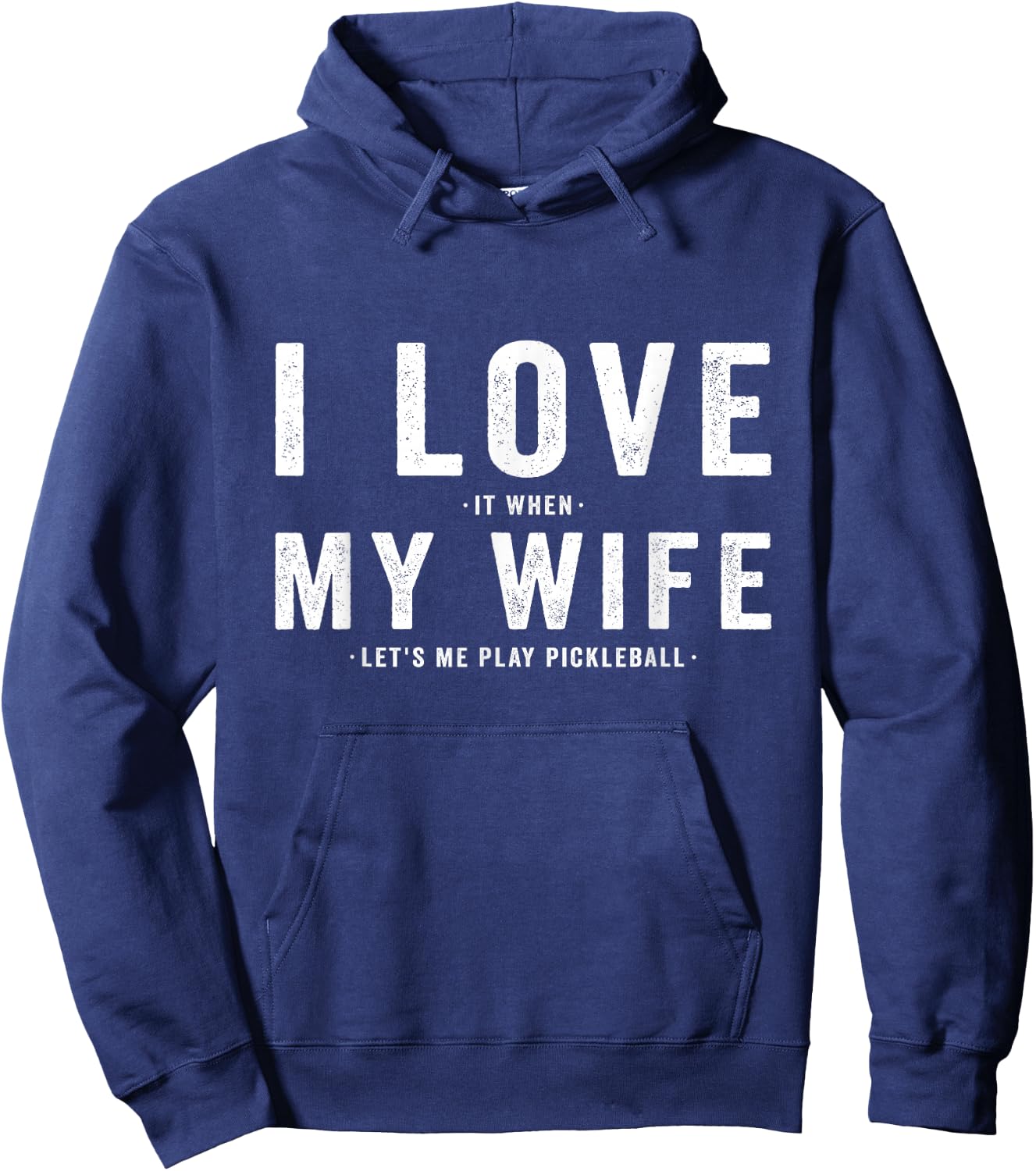 I Love My Wife - Pickleball Player Dink Lover Hoodie - Hoodie | Navy
