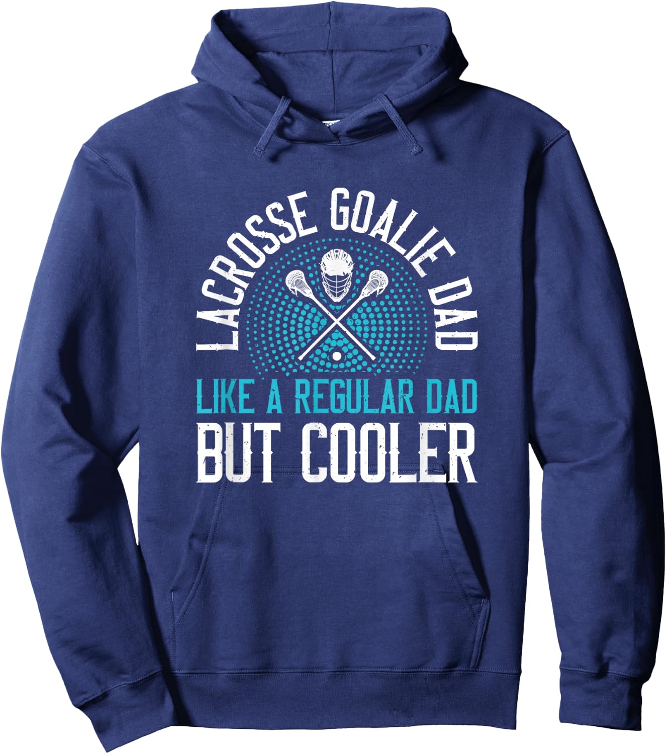 Lacrosse Goalie Dad Hoodie - Hoodie | Navy