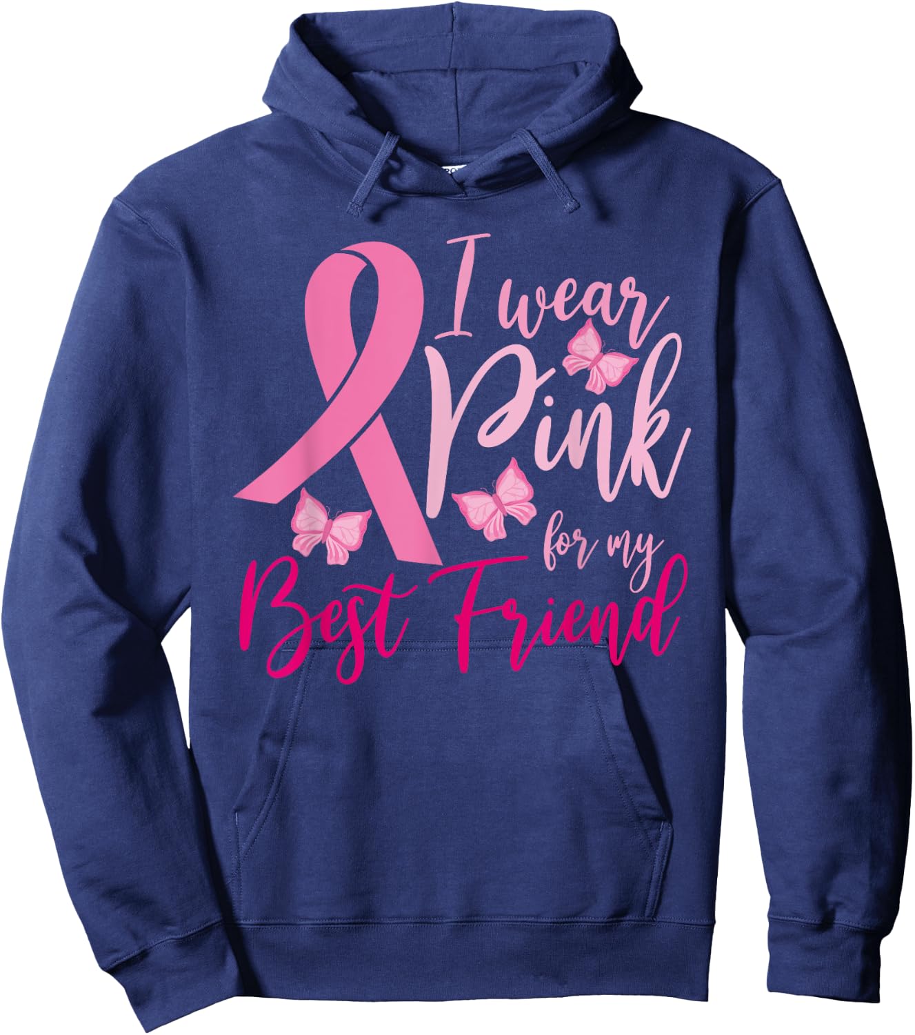I Wear Pink For My Best Friend Breast Cancer Awareness Hoodie - Hoodie | Navy
