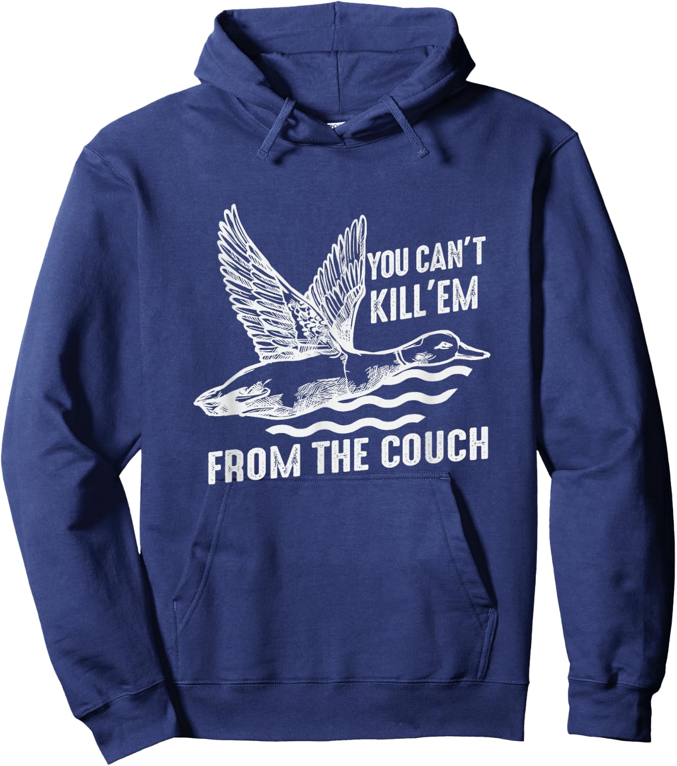 Funny You Can't Kill Em From The Couch Hunting Hoodie - Hoodie | Navy