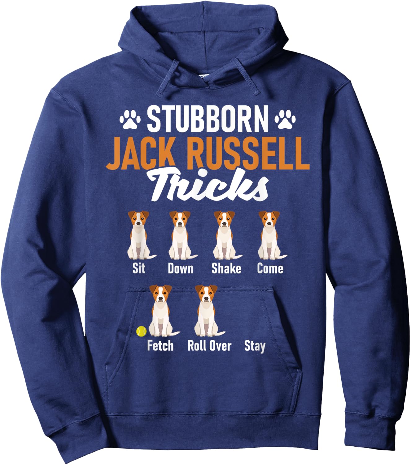 Stubborn Jack Russell Tricks - Dog Lover Pet Owner Puppy Women Girls Kids Hoodie - Hoodie | Navy