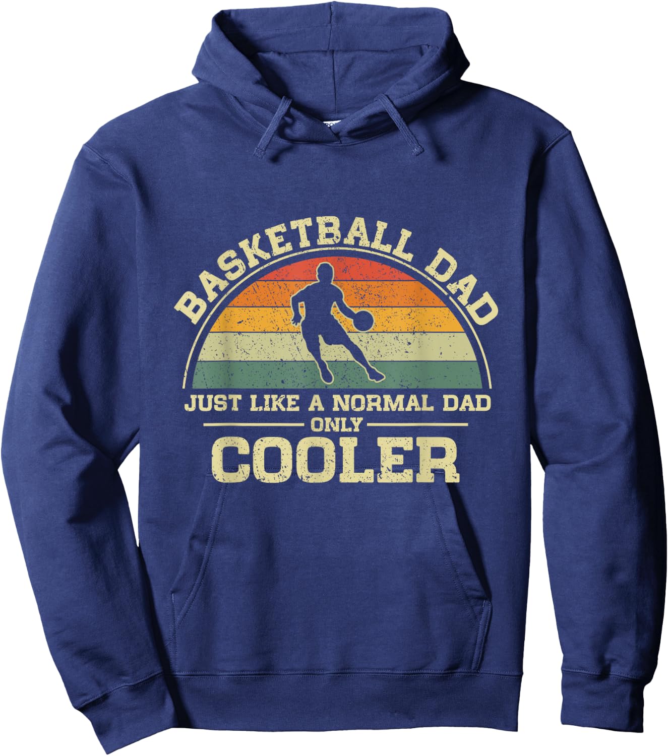 Vintage Basketball Dad Just Like A Normal Dad Only Cooler Hoodie - Hoodie | Navy