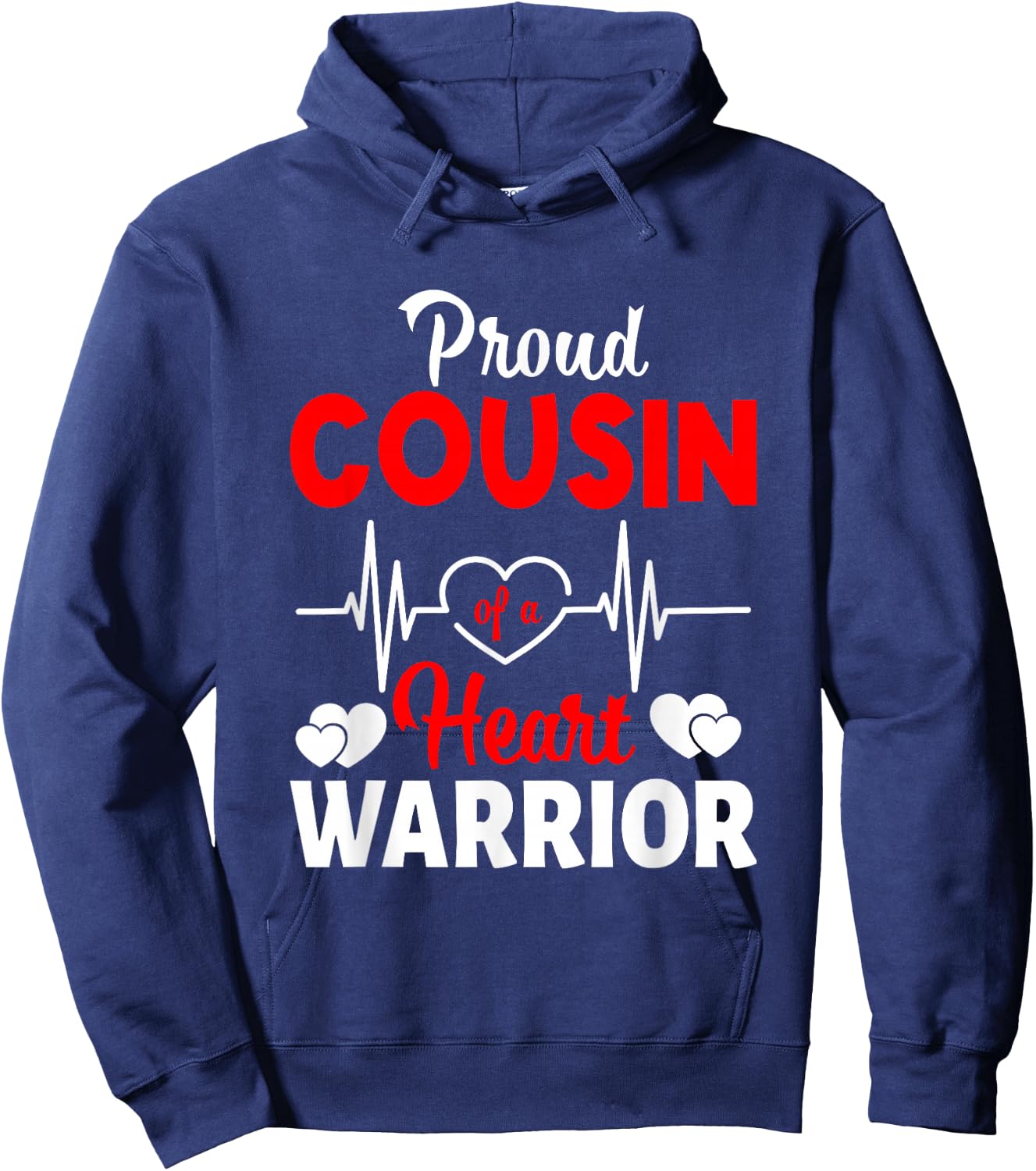 Proud Cousin Of A Heart Warrior CHD Awareness Hoodie - Hoodie | Navy