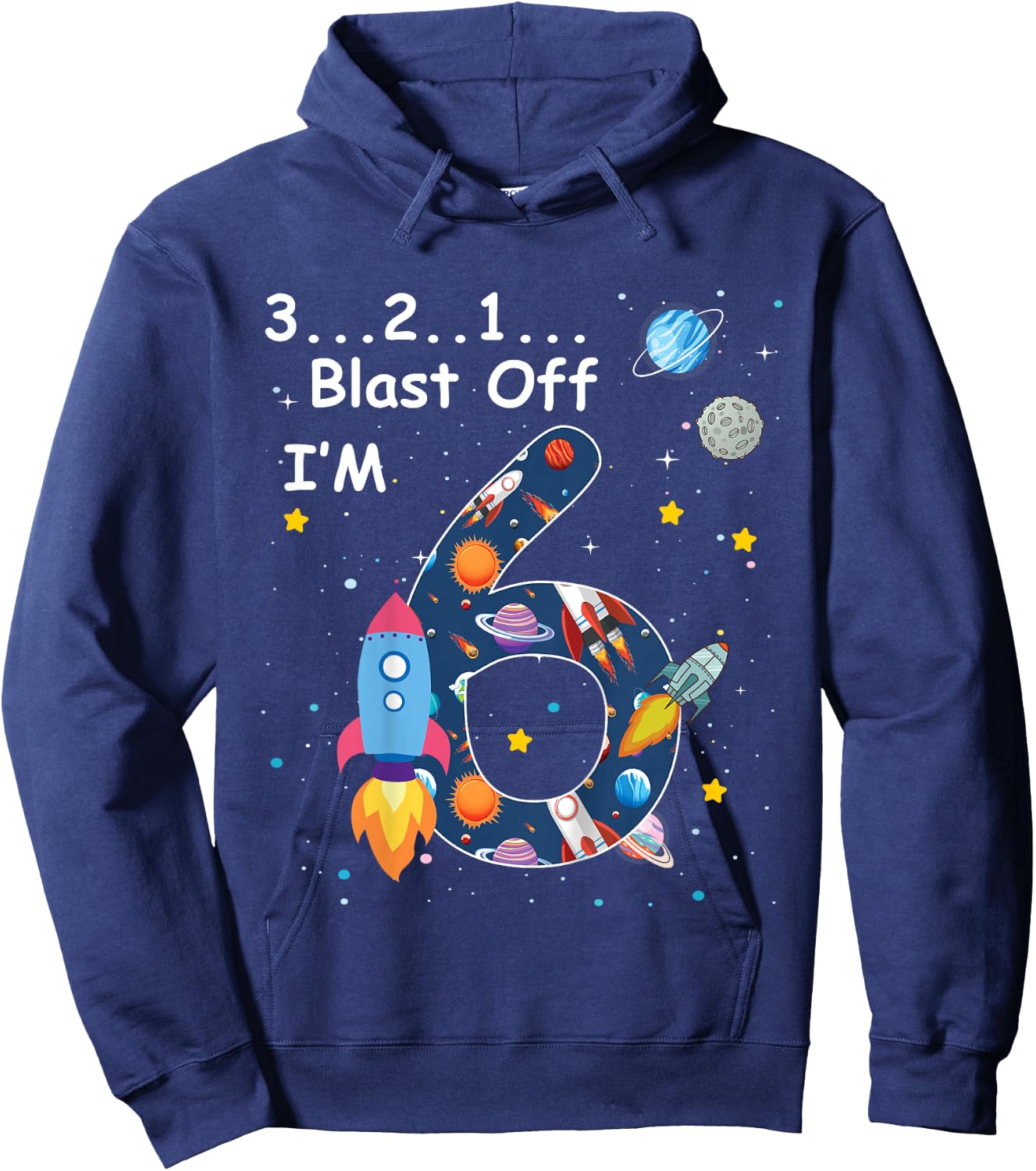 Outer Space Blast Off 6 Year Old 6th Birthday Boys Girls Hoodie - Hoodie | Navy