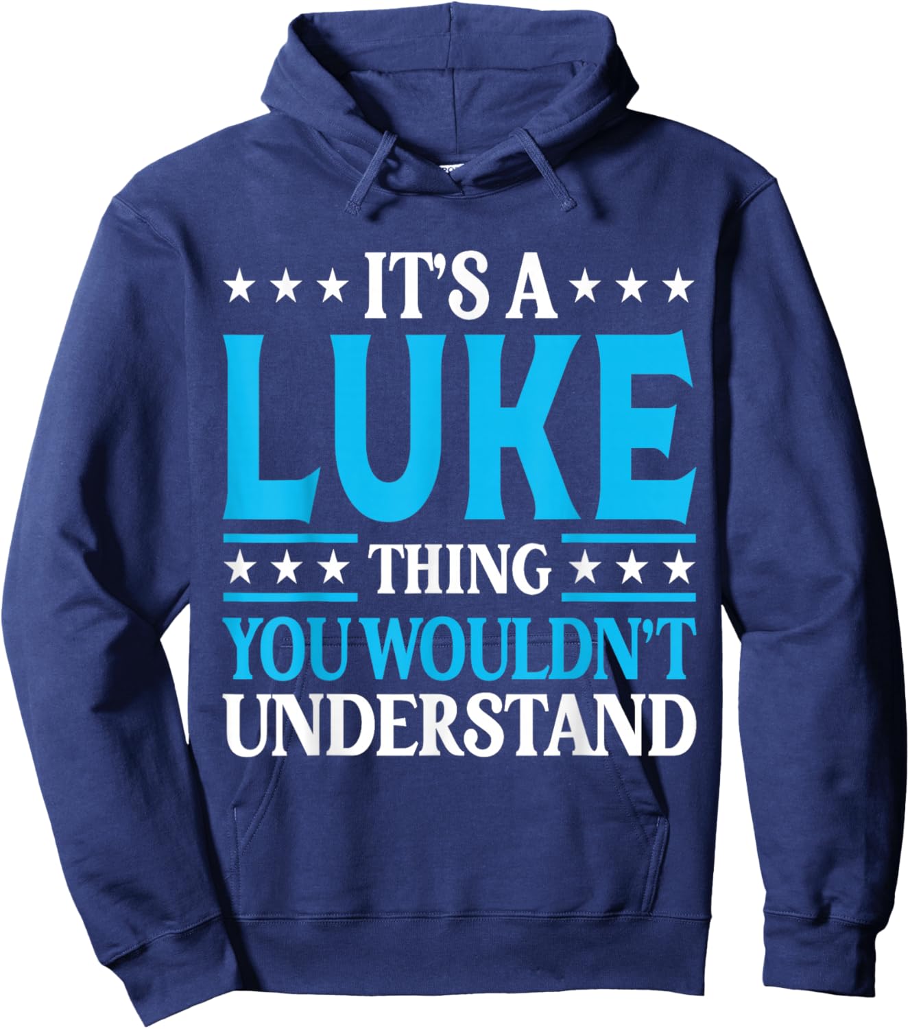 It's A Luke Thing Wouldn't Understand Personal Name Luke Hoodie - Hoodie | Navy