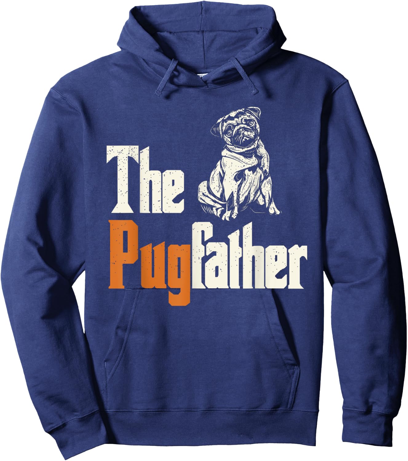 The Pugfather - Pug Owner - Dog Lover - Pug Dad - Pug Father Hoodie - Hoodie | Navy