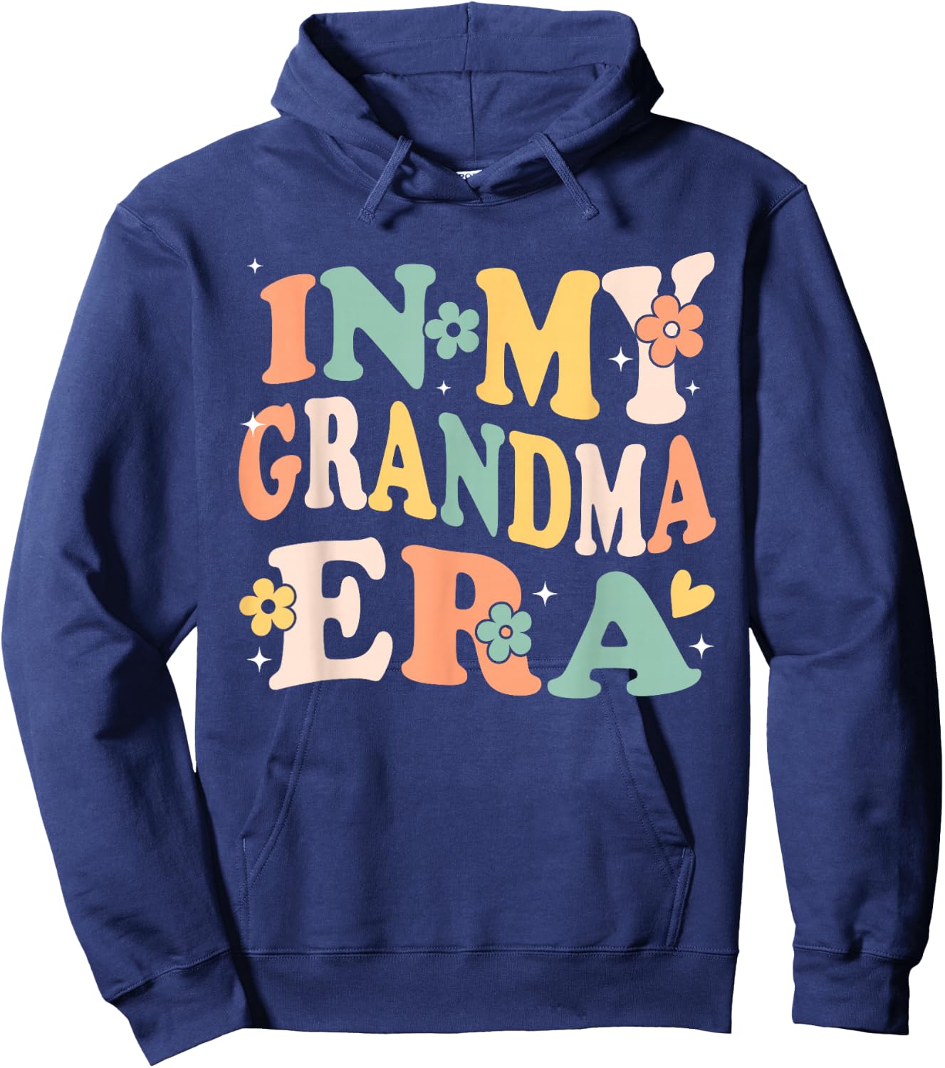 In My Grandma Era Funny Sarcastic Groovy Retro Mothers Day Hoodie - Hoodie | Navy
