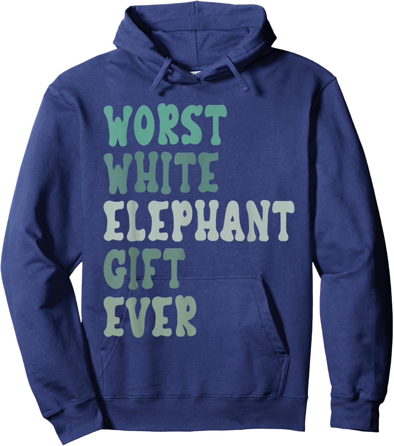 Fun Worst White Elephant Ever for Adults Under 15 20 Hoodie - Hoodie | Navy