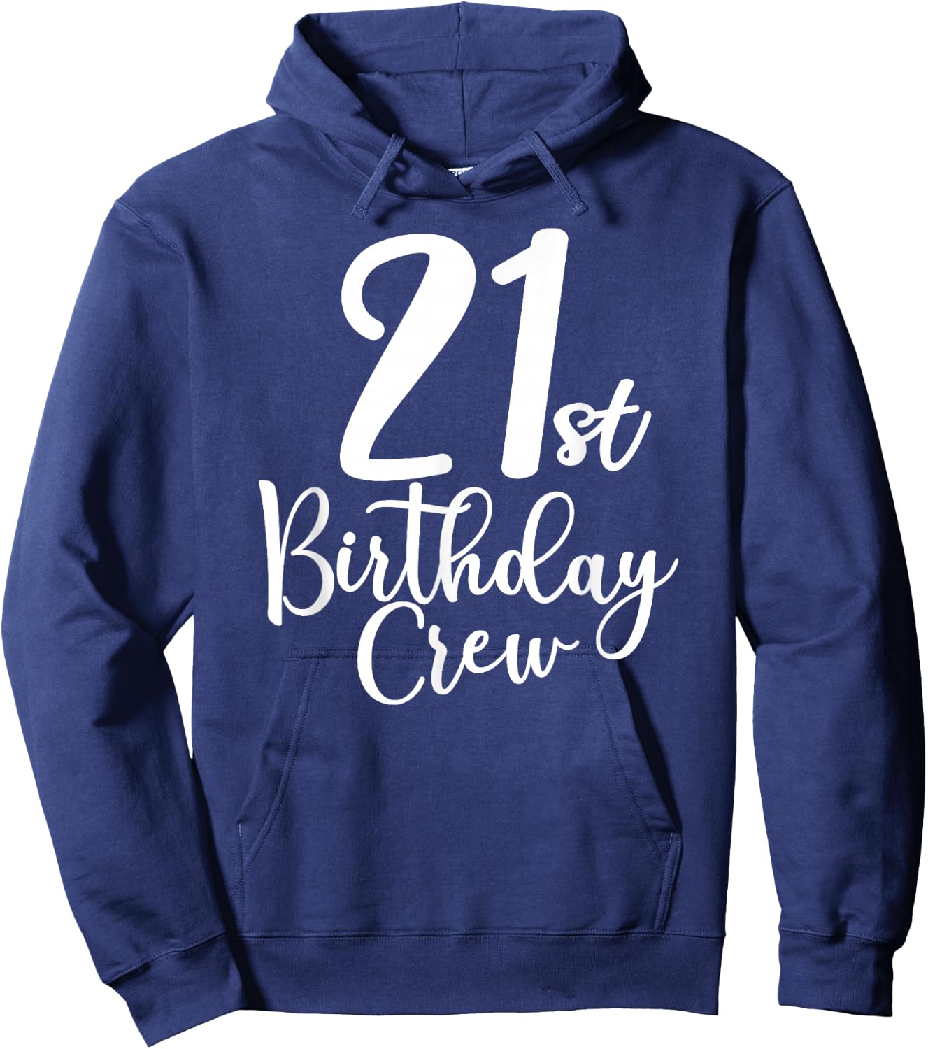 21st Birthday Crew 21 Years Old Matching Group Party Hoodie - Hoodie | Navy