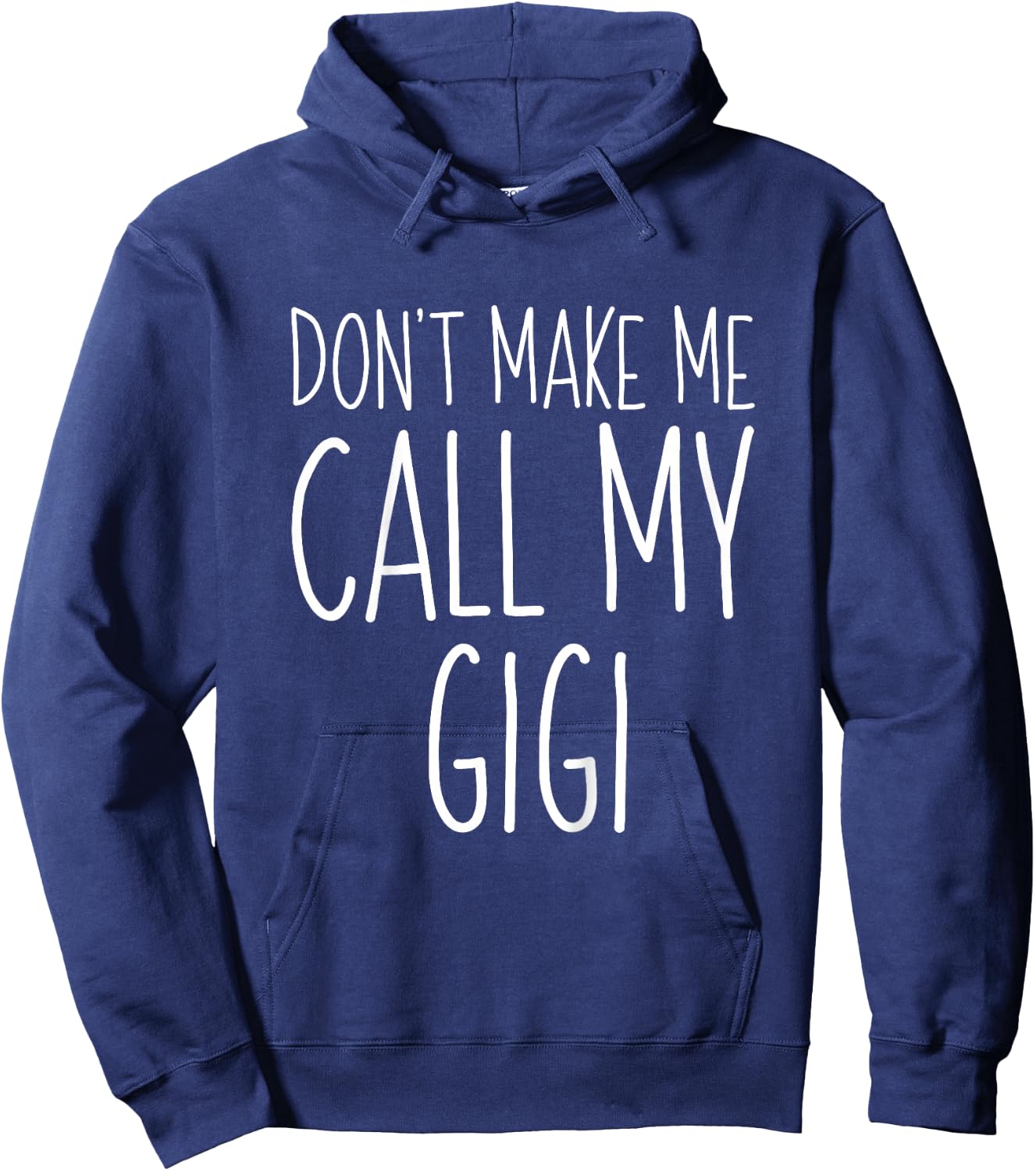 Don't Make Me Call My Gigi Shirt Funny Kids Boy Girl Hoodie - Hoodie | Navy