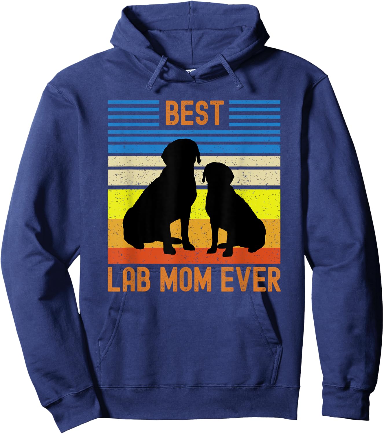 Best Black Yellow Chocolate Lab Mom Ever Labrador Retriever Hoodie - Hoodie | Navy