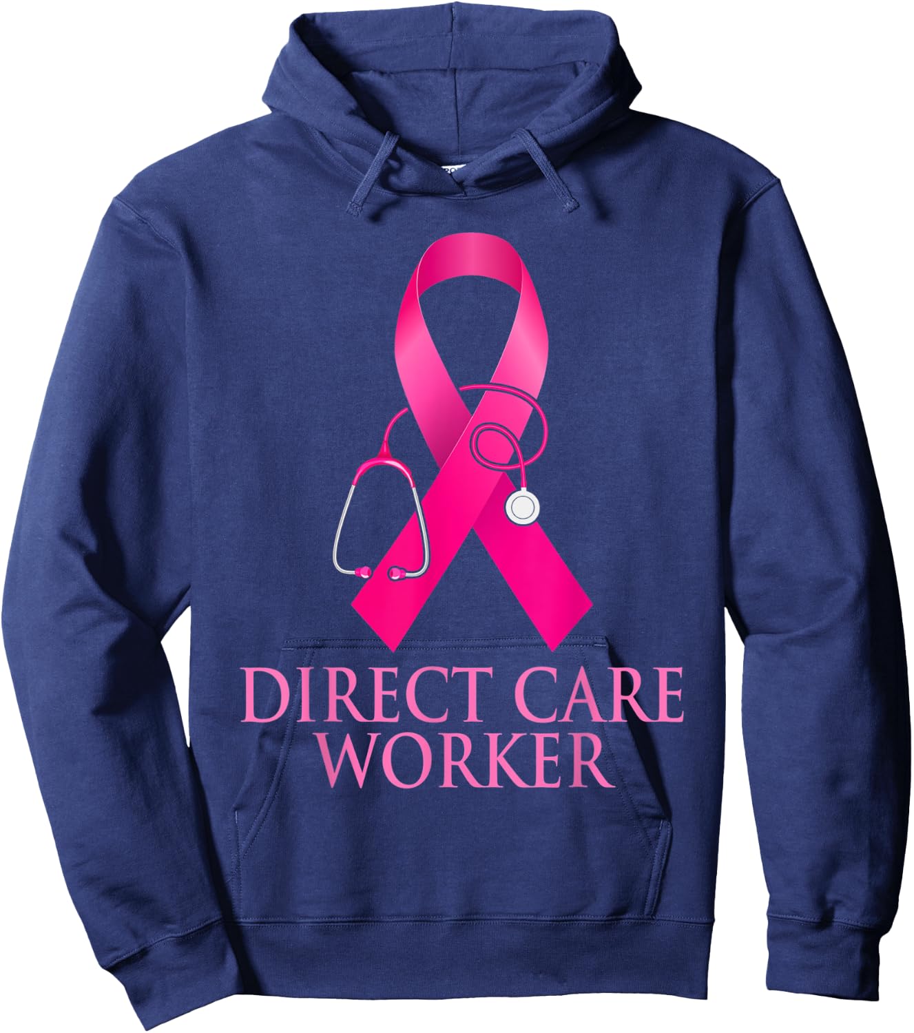Direct Care Worker Stethoscope Pink Heart Breast Cancer Gift Hoodie - Hoodie | Navy