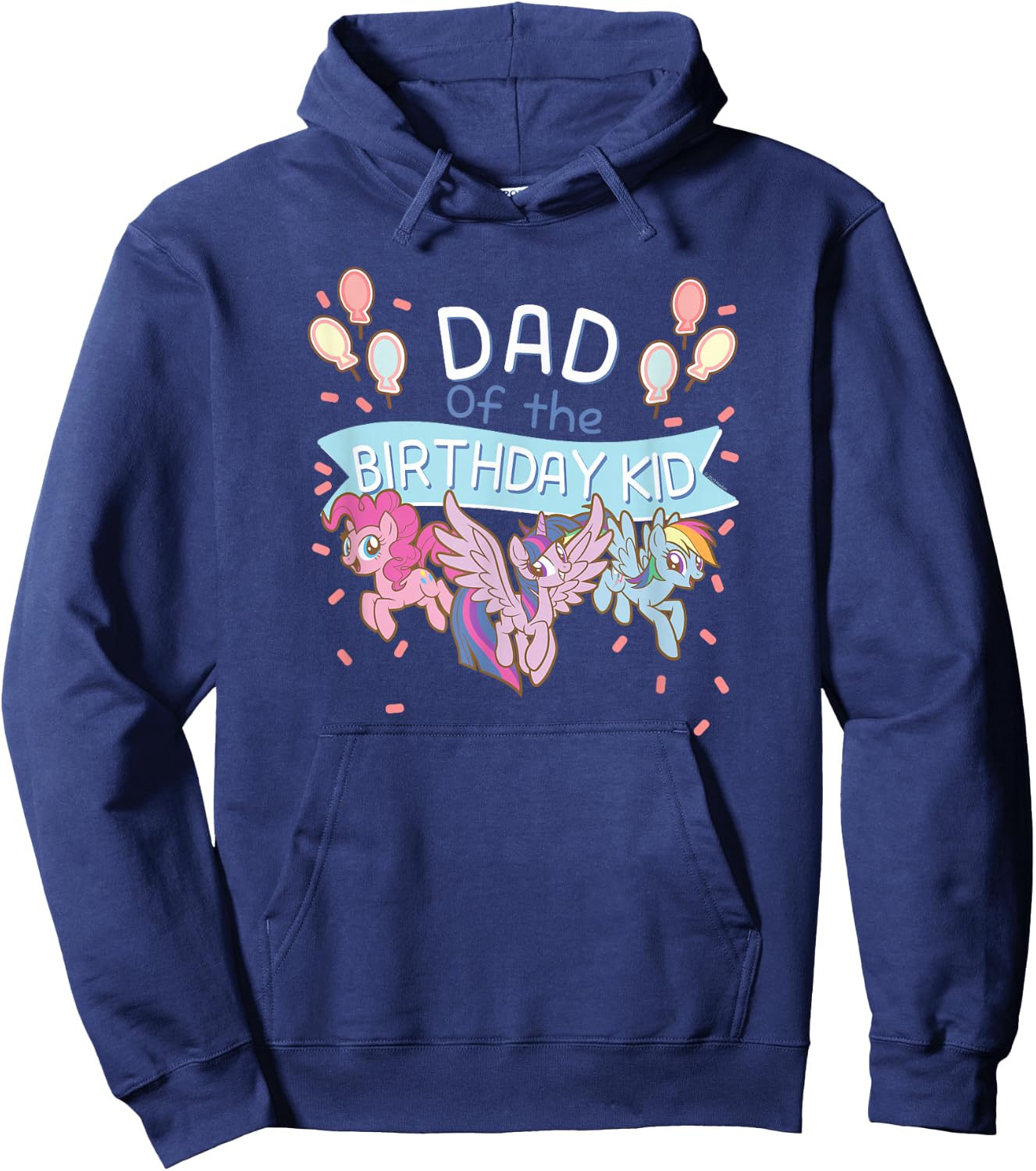 My Little Pony: Friendship is Magic Dad of The Birthday Kid Hoodie - Hoodie | Navy