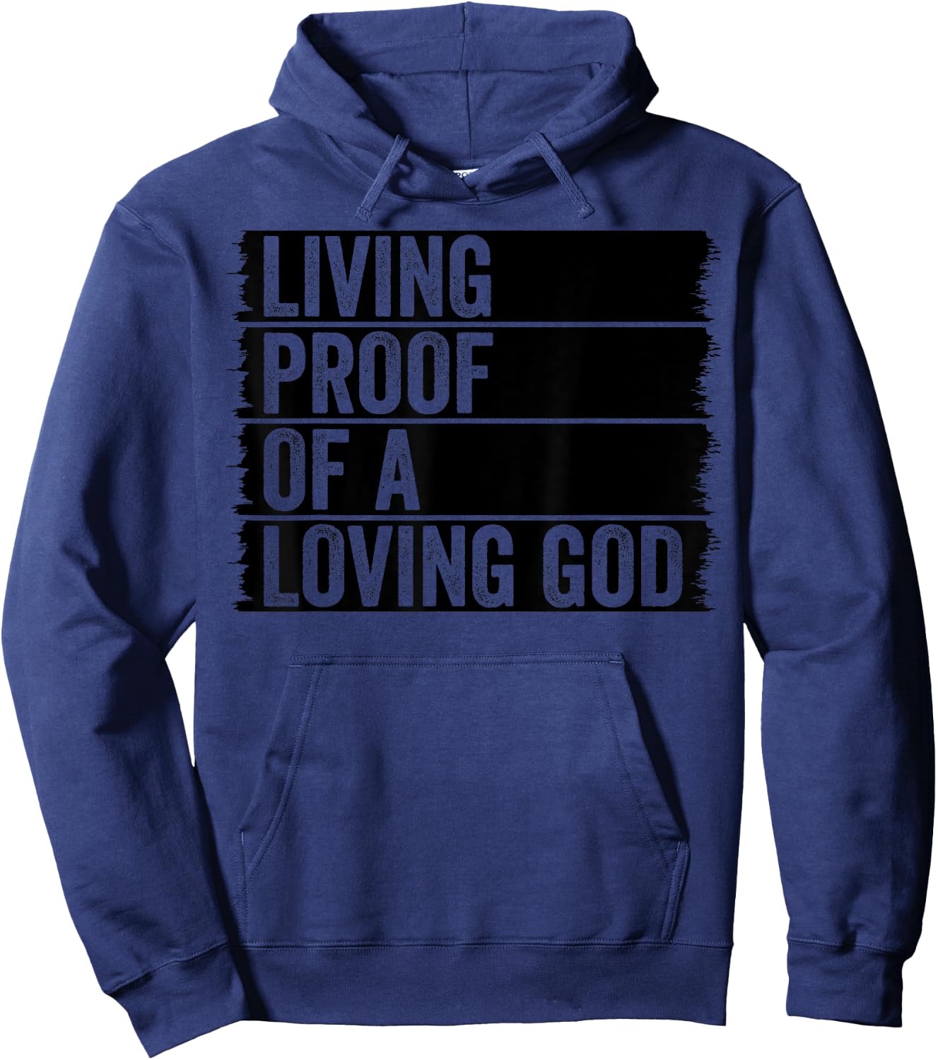 Jesus Christian Worship Faith Living Proof Of A Loving God Hoodie - Hoodie | Navy