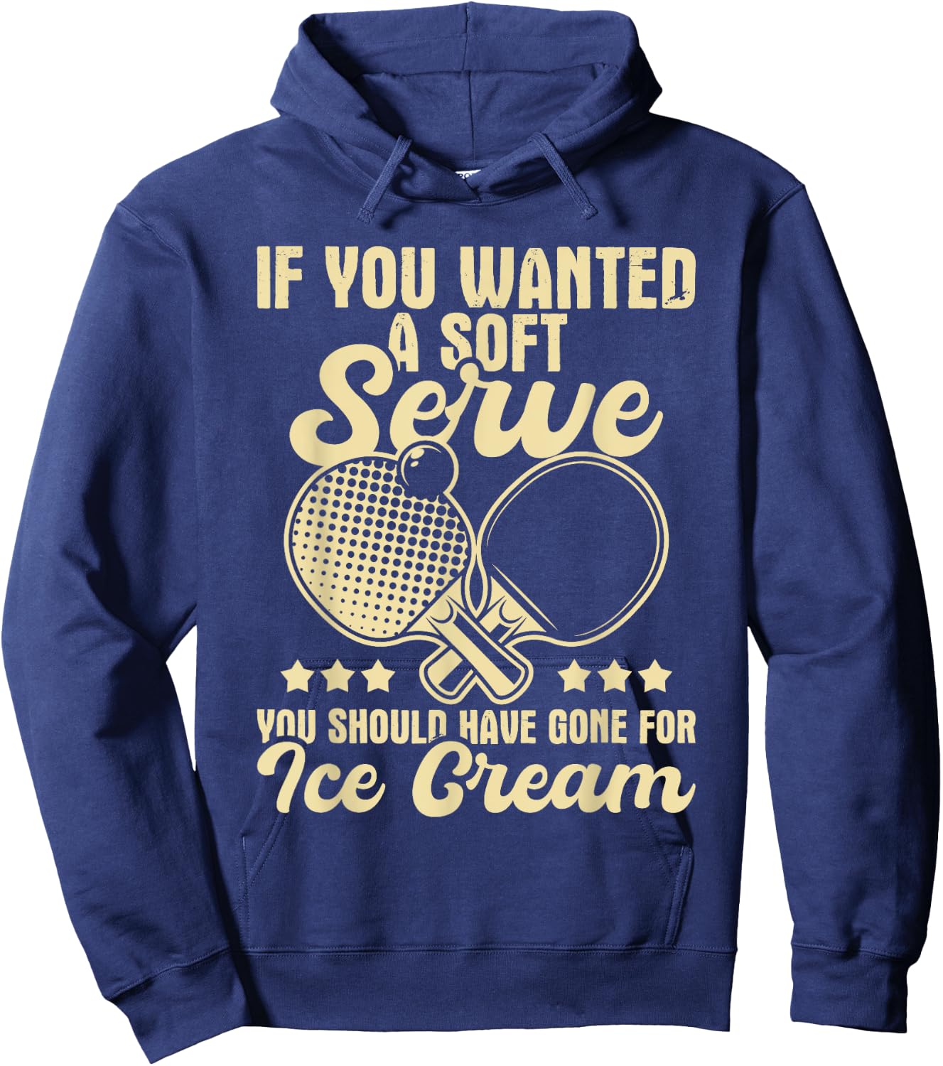 You Should Have Gone For Ice Cream - Ping Pong Table Tennis Women Girls Kids Hoodie - Hoodie | Navy