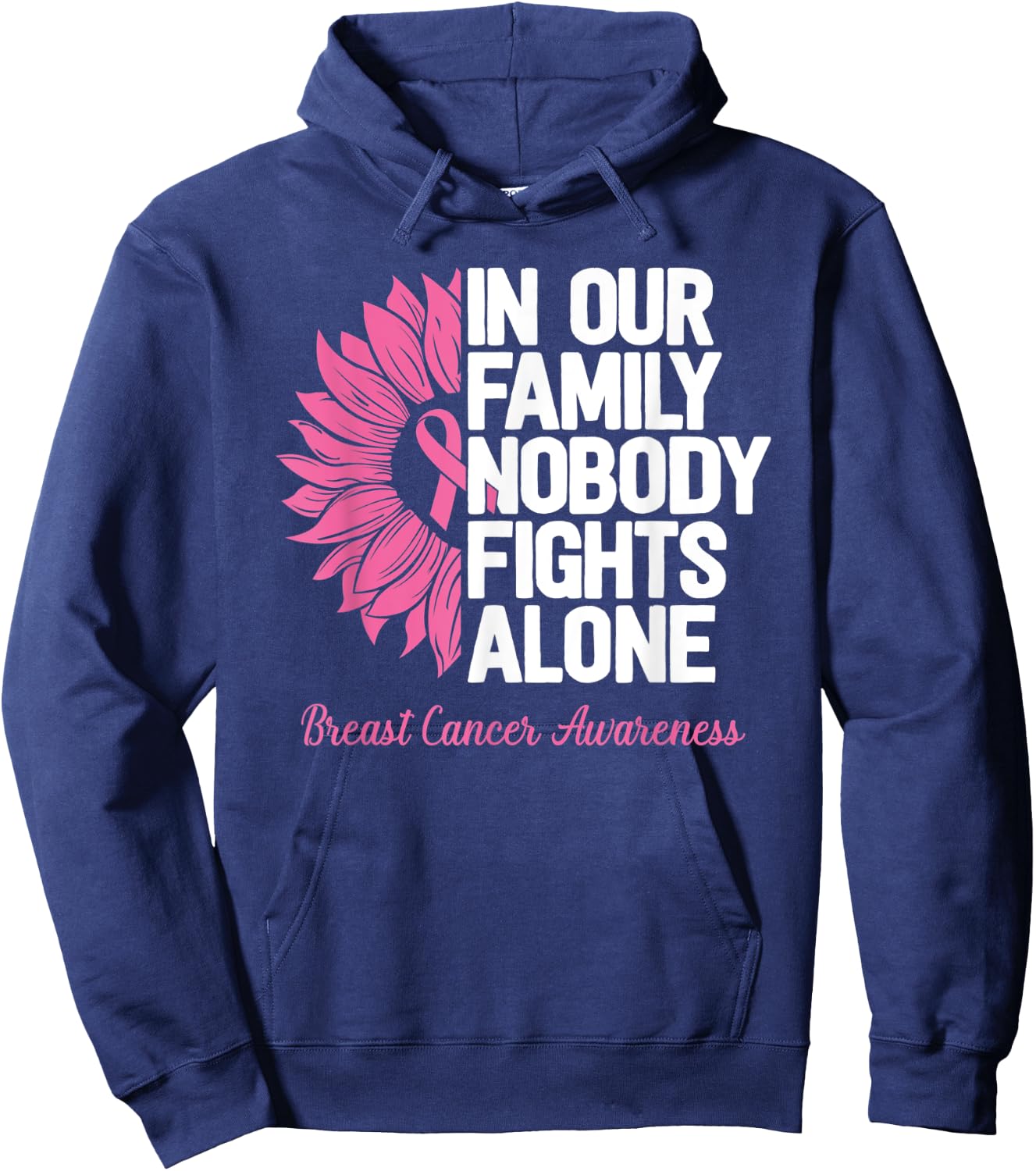 Breast Cancer Awareness Nobody Fights Alone Breast Cancer Hoodie - Hoodie | Navy