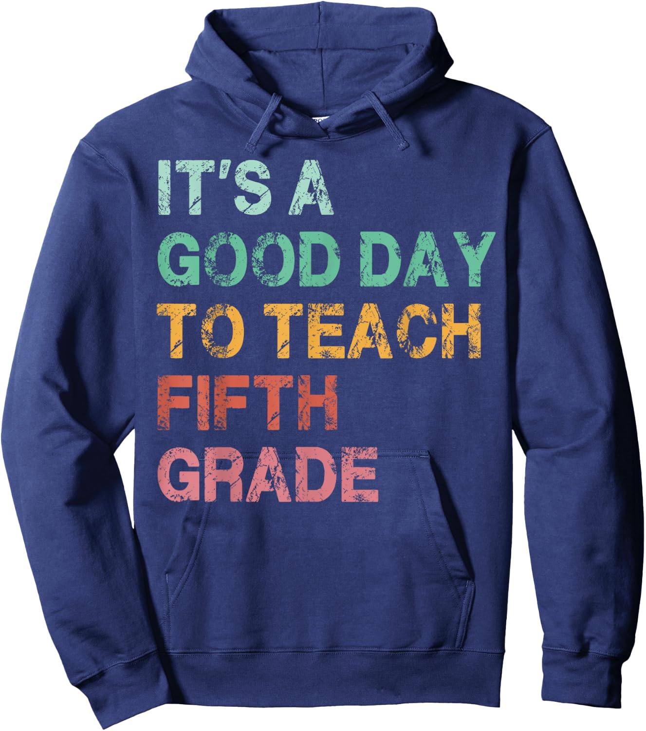 It’s A Good Day To Teach 5th Grade Vintage Back To School Hoodie - Hoodie | Navy