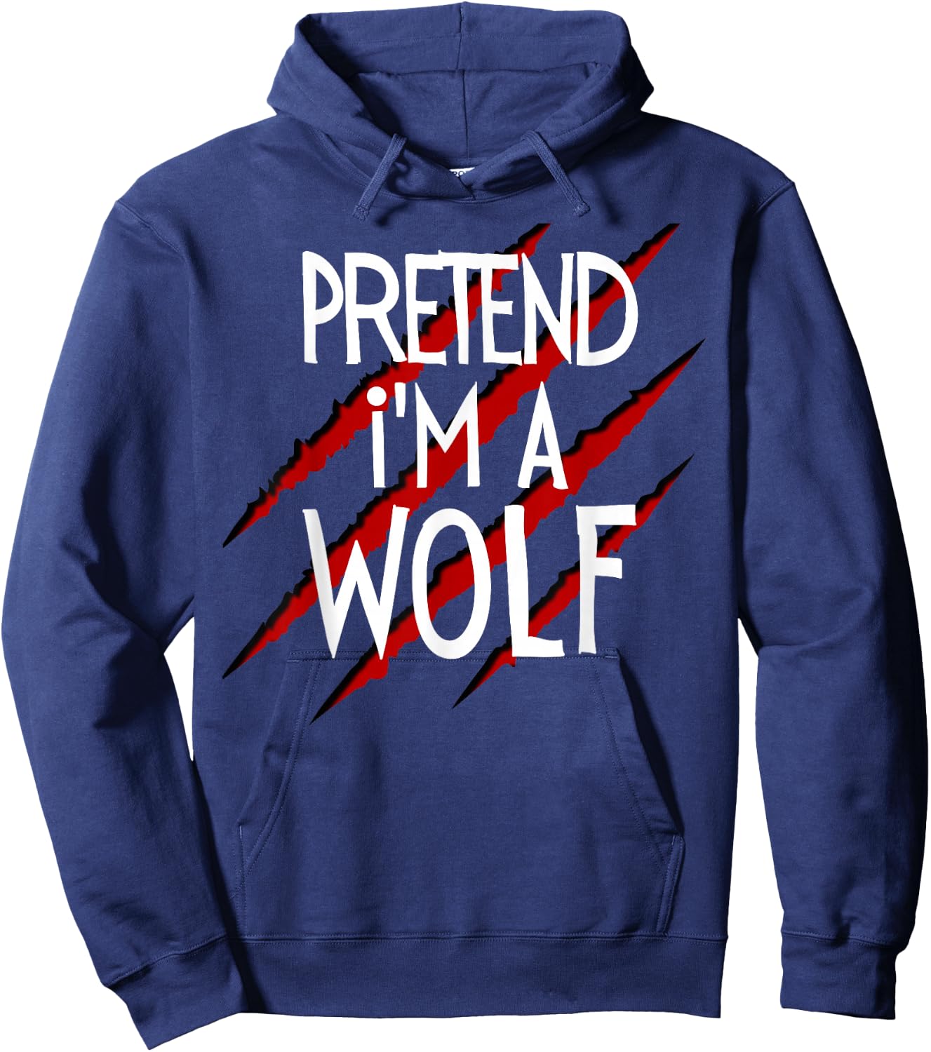Pretend I'm a Wolf Funny Wolves Halloween Animal Costume Hoodie - Hoodie | Navy