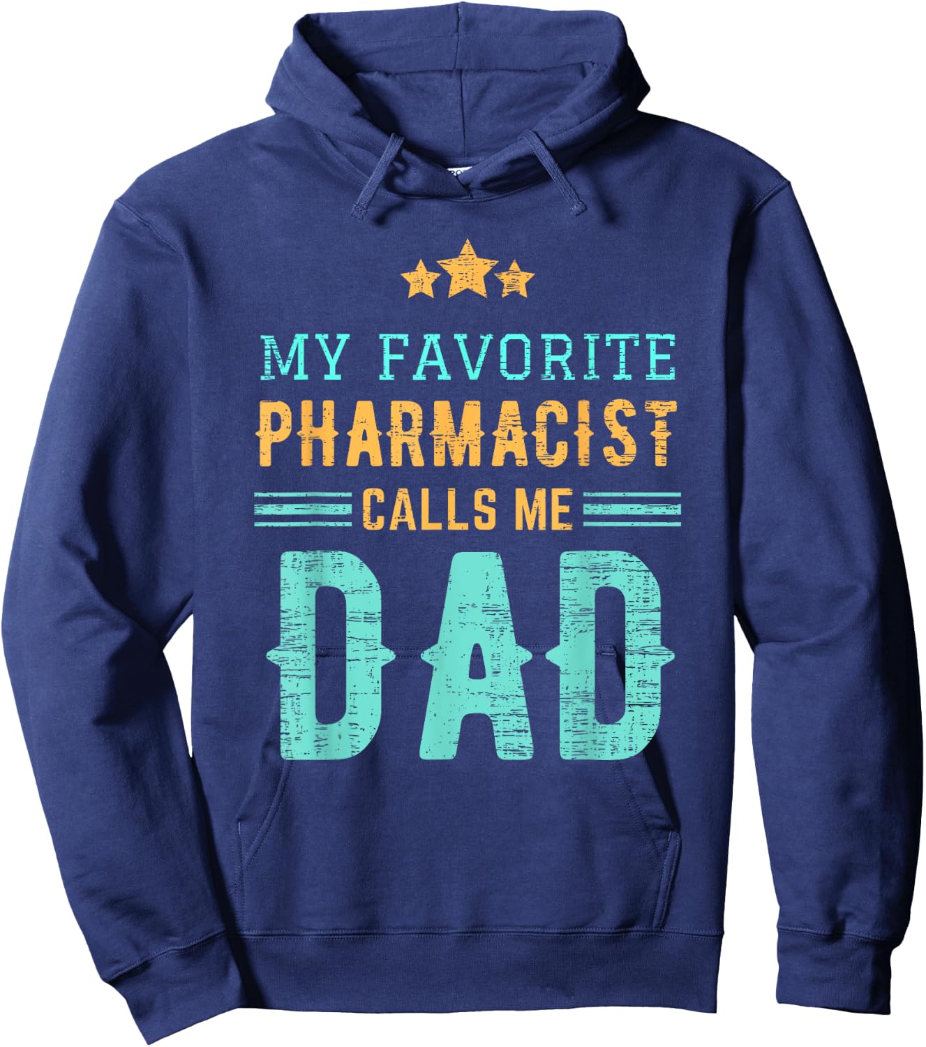 My Favorite Pharmacist Calls Me Dad Funny Pharmacy Daddy Hoodie - Hoodie | Navy