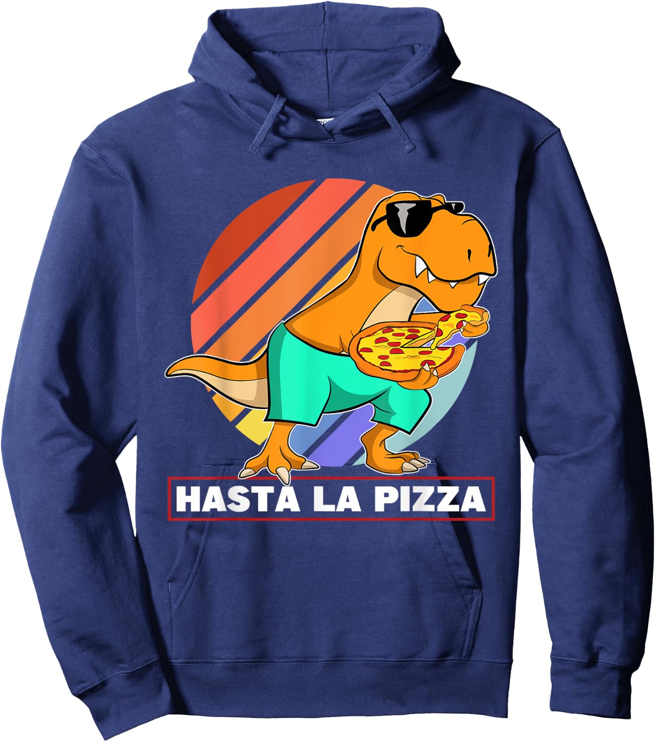 Hasta La Pizza Italian Food Dinosaur Cool T Rex Kids Hoodie - Hoodie | Navy