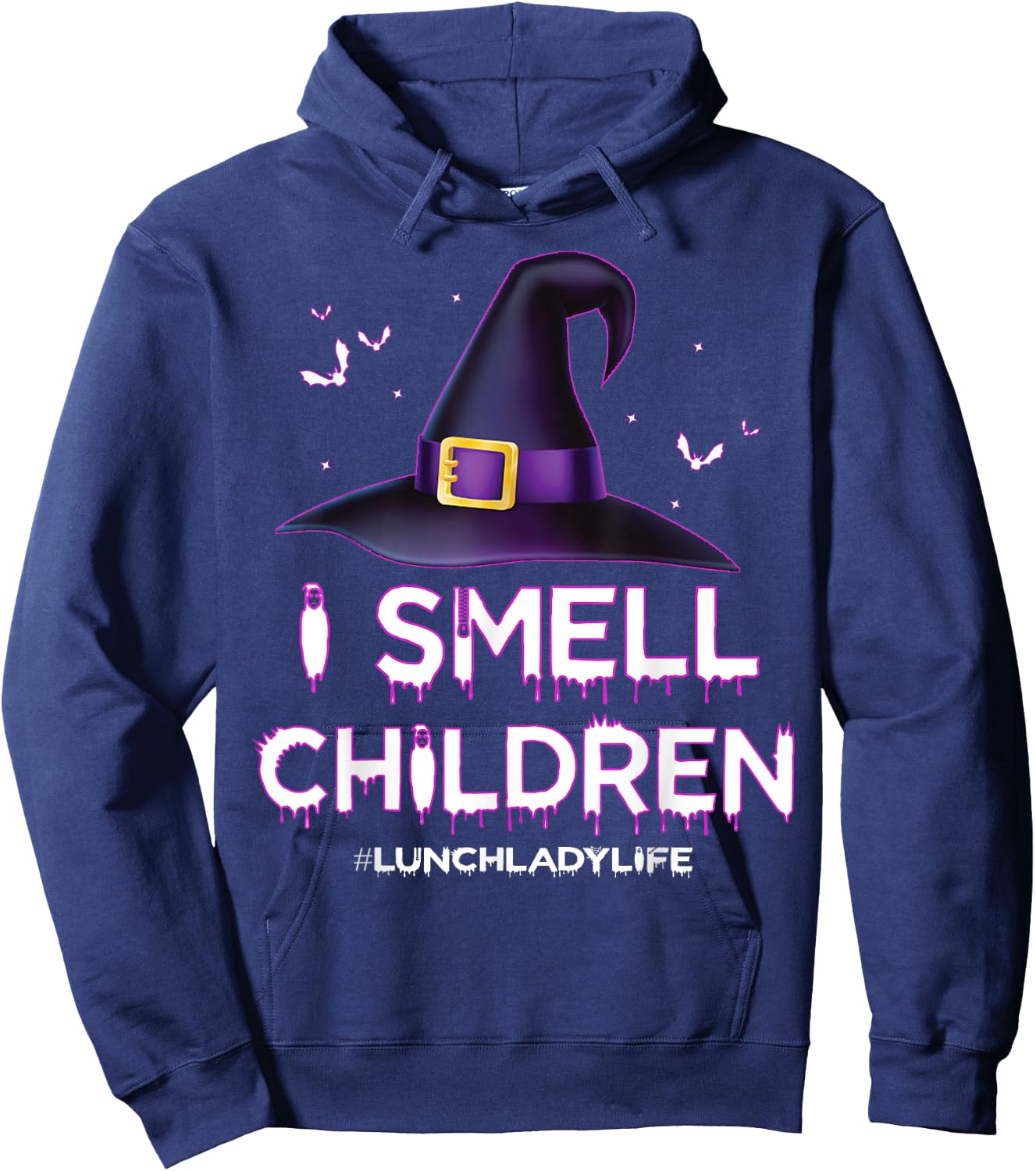I Smell Children Lunch Lady Life Halloween for Lunch Lady Hoodie - Hoodie | Navy