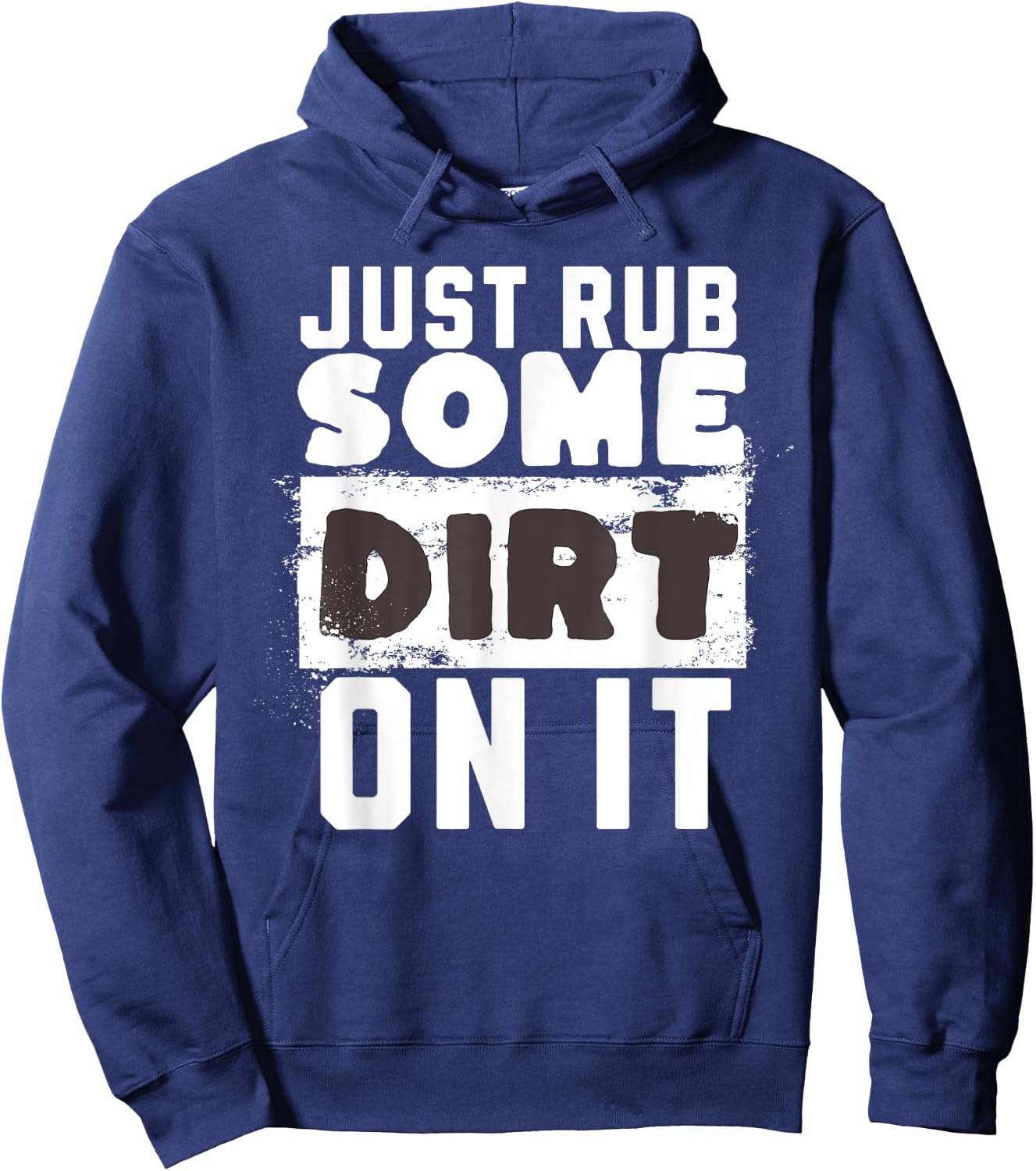 Funny Sports Meme Rub Some Dirt On It for Funny Baseball Dad Hoodie - Hoodie | Navy
