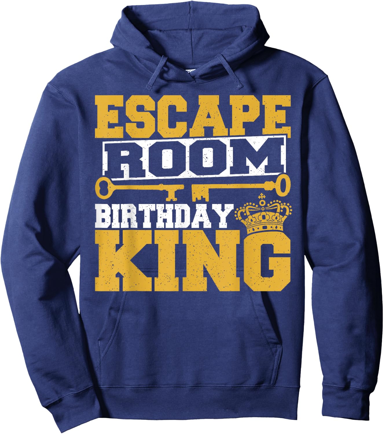 Men Mystery Challenge Escaped Room Birthday King Party Lover Hoodie - Hoodie | Navy
