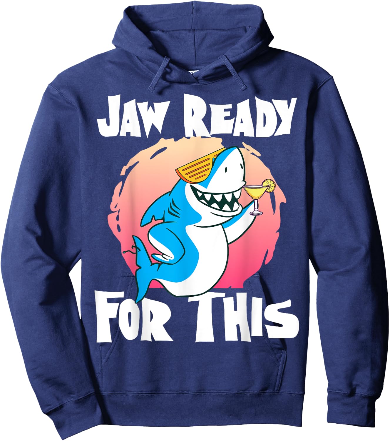 Jaw Ready For This Party Glasses Ocean Cool Shark Hoodie - Hoodie | Navy