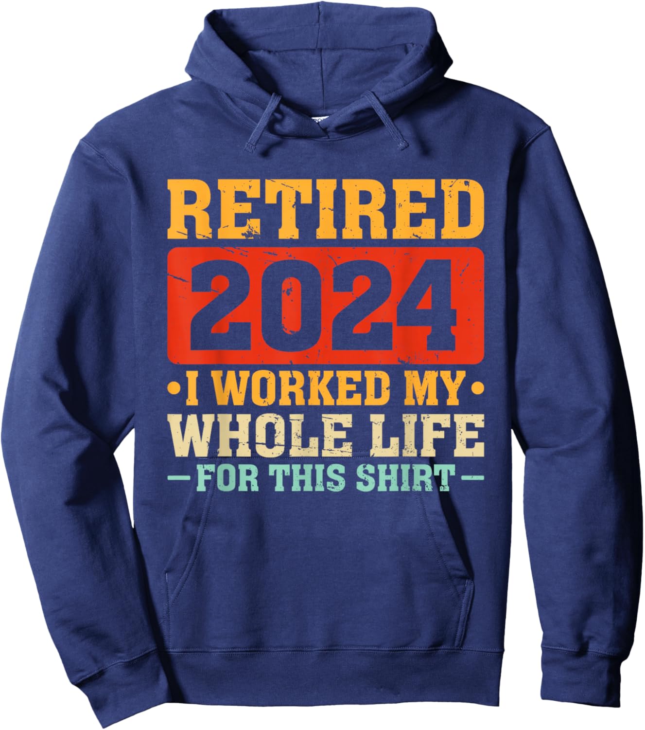 Retired 2024 Retirement Finally Retired Humor Retirement Hoodie - Hoodie | Navy