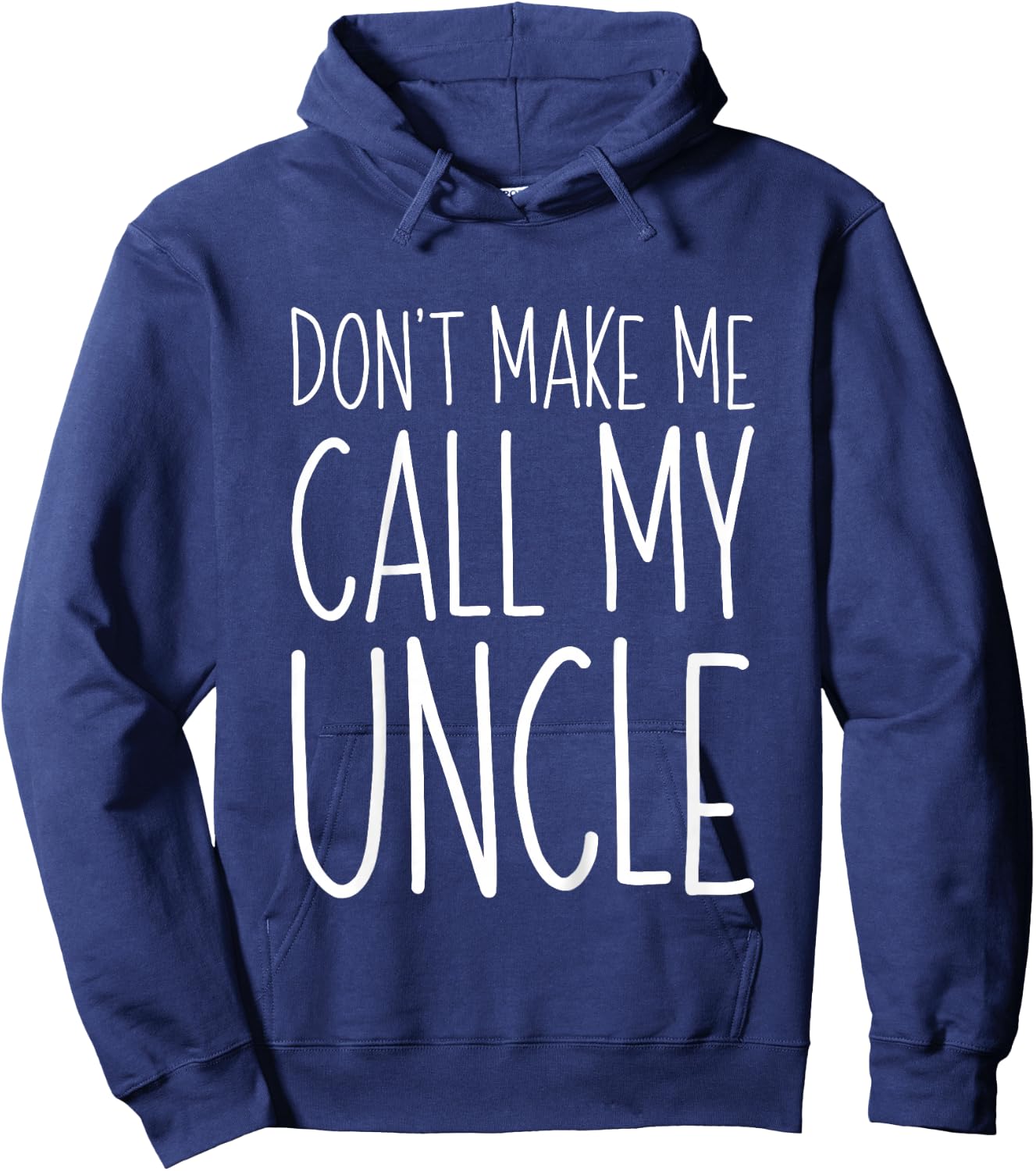Don't Make Me Call My Uncle Shirt Funny Kids Boy Girl Hoodie - Hoodie | Navy