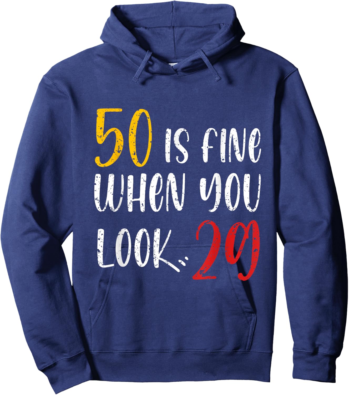 50 Is Fine When You Look 29 50th Birthday 50 Years Old Bday Hoodie - Hoodie | Navy