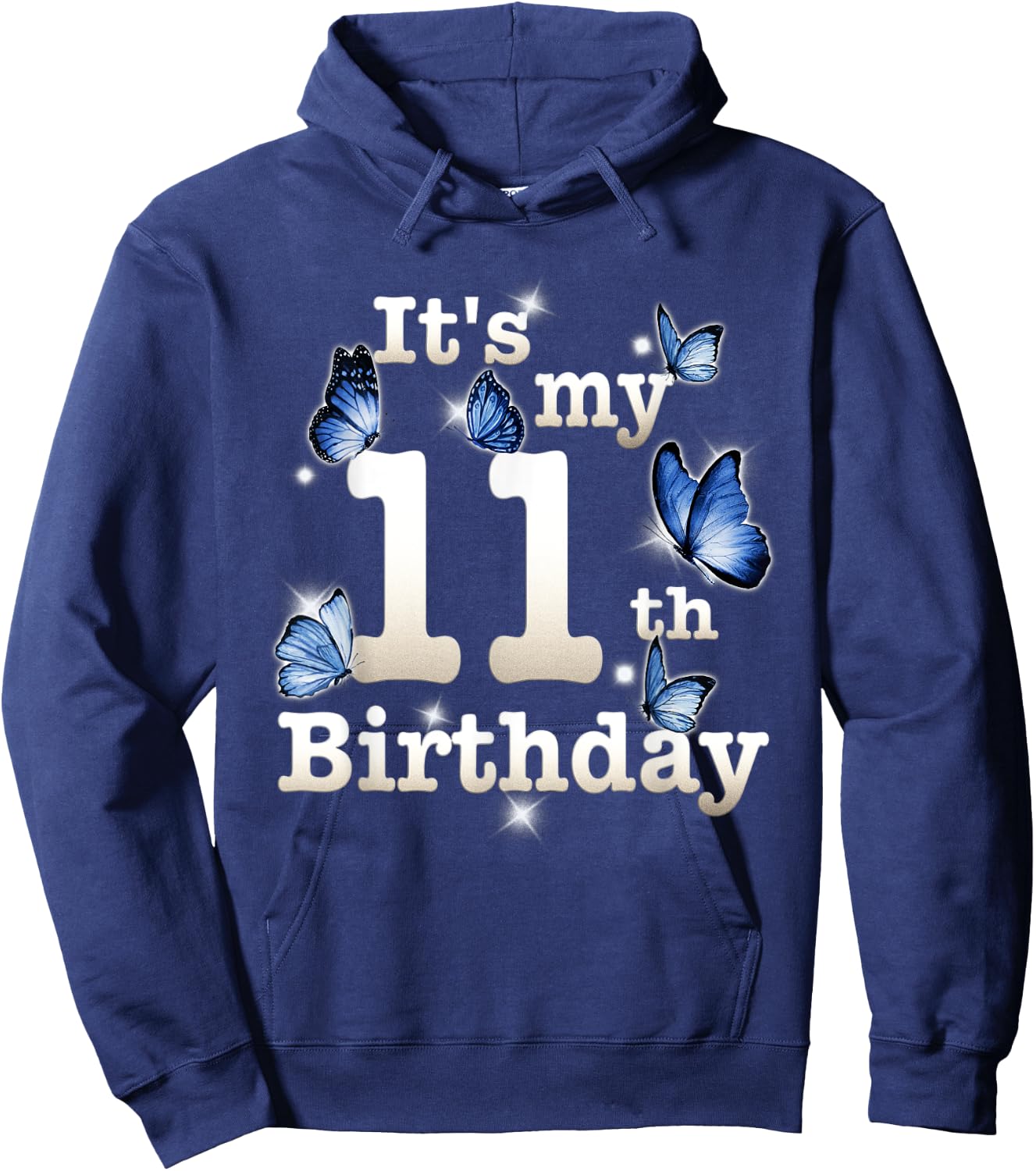 Funny Its My 11th Birthday Blue Butterfly Lover 11 Year Old Hoodie - Hoodie | Navy