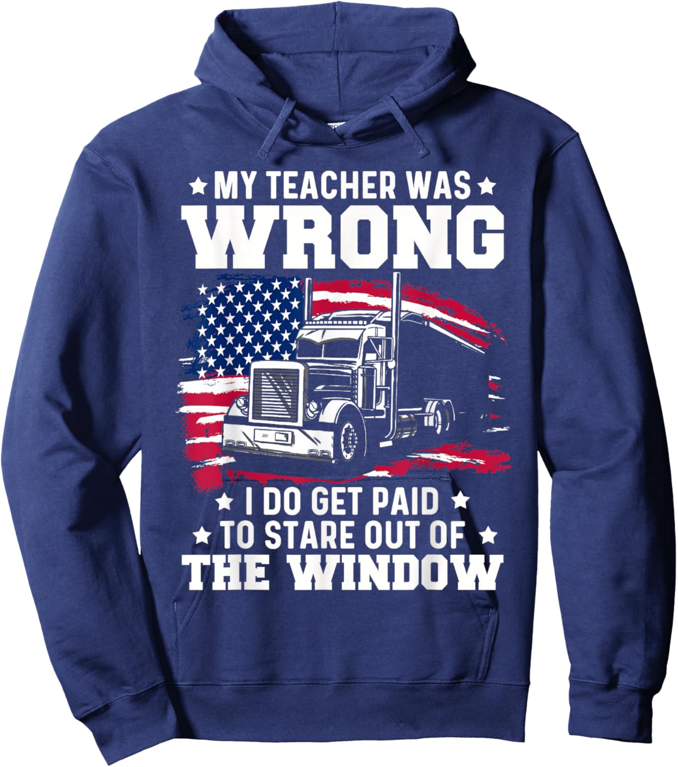 Trucker Lorry 18 Wheeler Highway Truck Driver CDL Trailer Hoodie - Hoodie | Navy