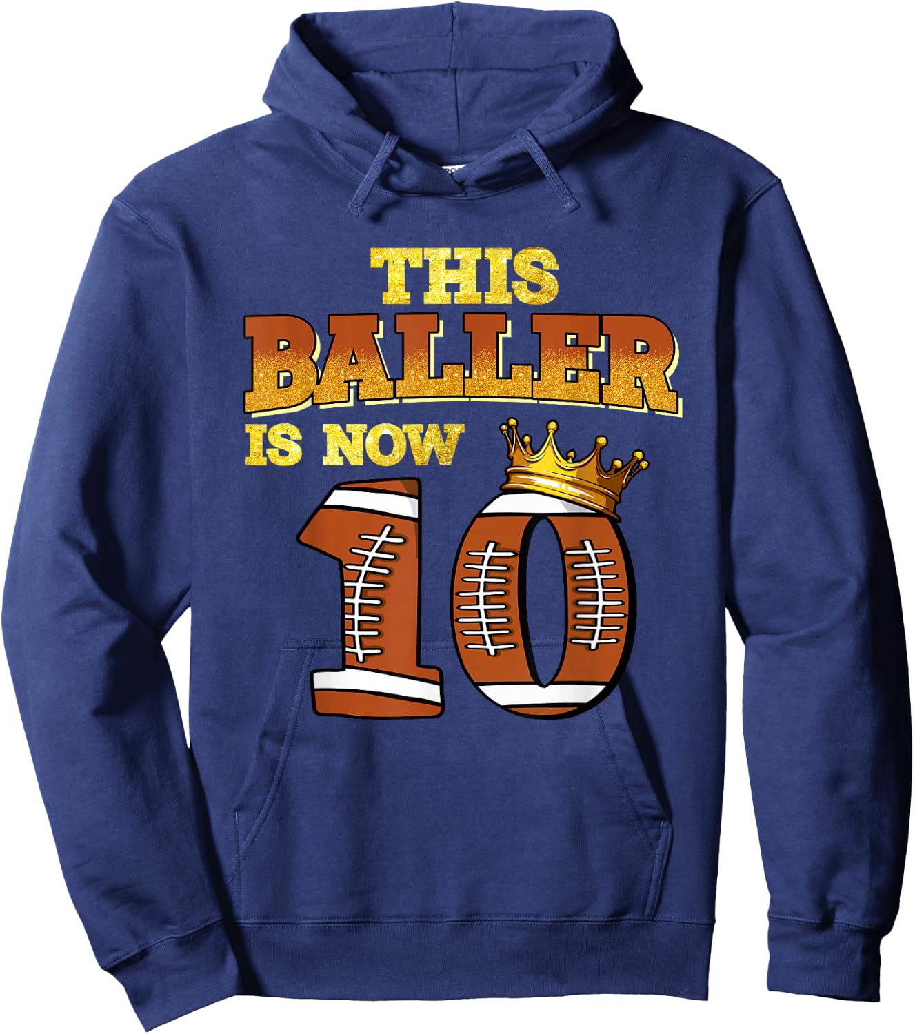 This Baller Is Now 10 Football Kids Boys Girls 10th Birthday Hoodie - Hoodie | Navy