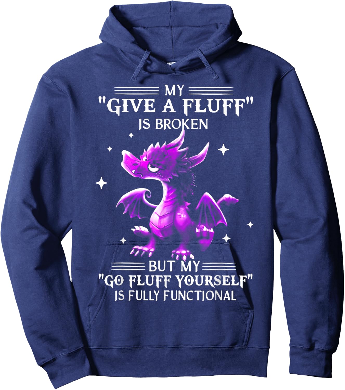 My Give A Fluff Is Broken Dragon Hoodie - Hoodie | Navy