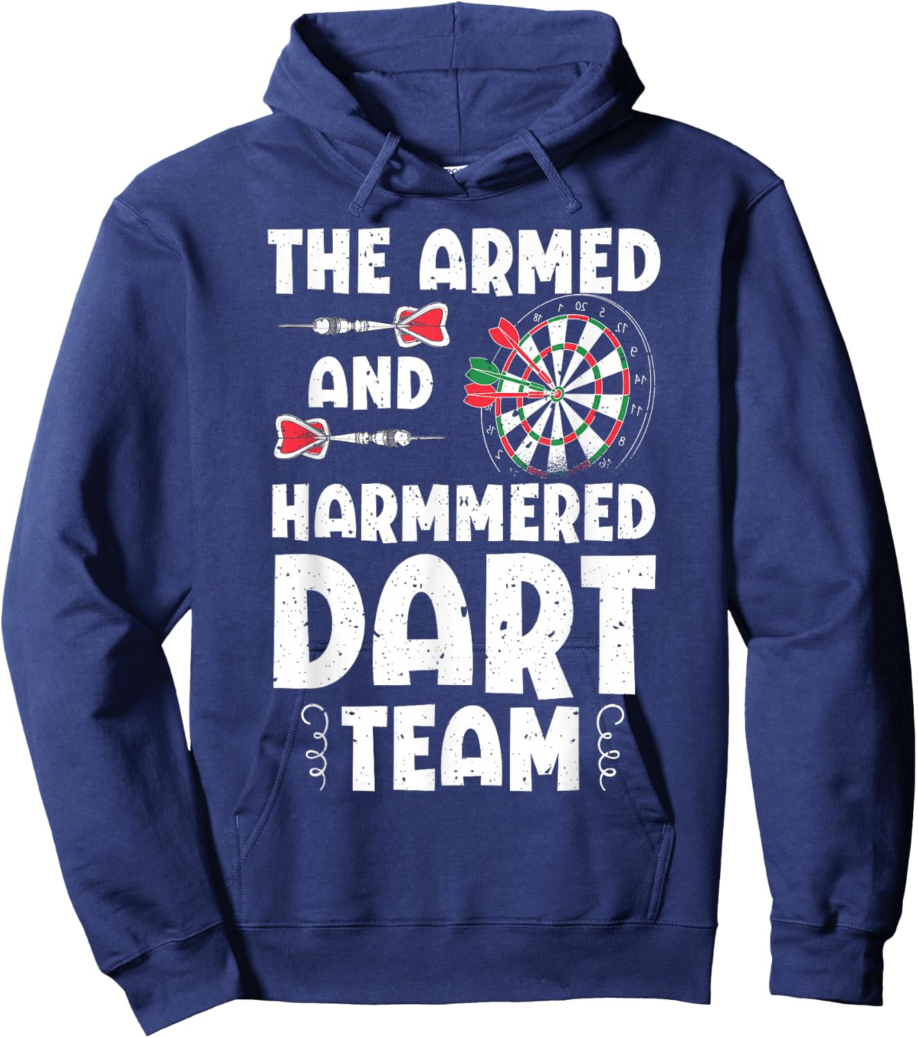 Funny Armed And Hammered Dart Team Quote Games Of Darts Hoodie - Hoodie | Navy