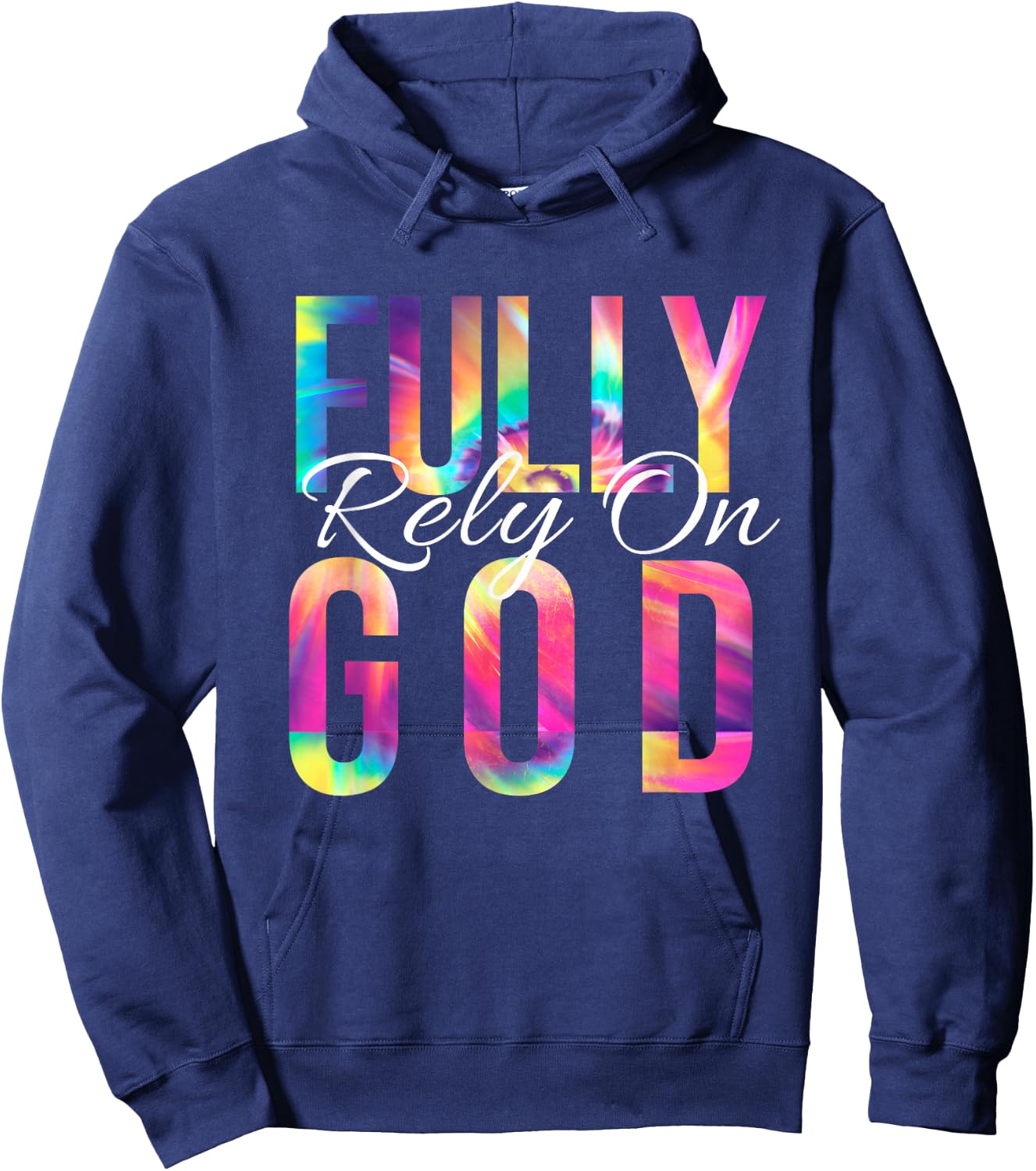 Fully Rely On God Bible Verse Psalm Christian Faith Tie Dye Hoodie - Hoodie | Navy
