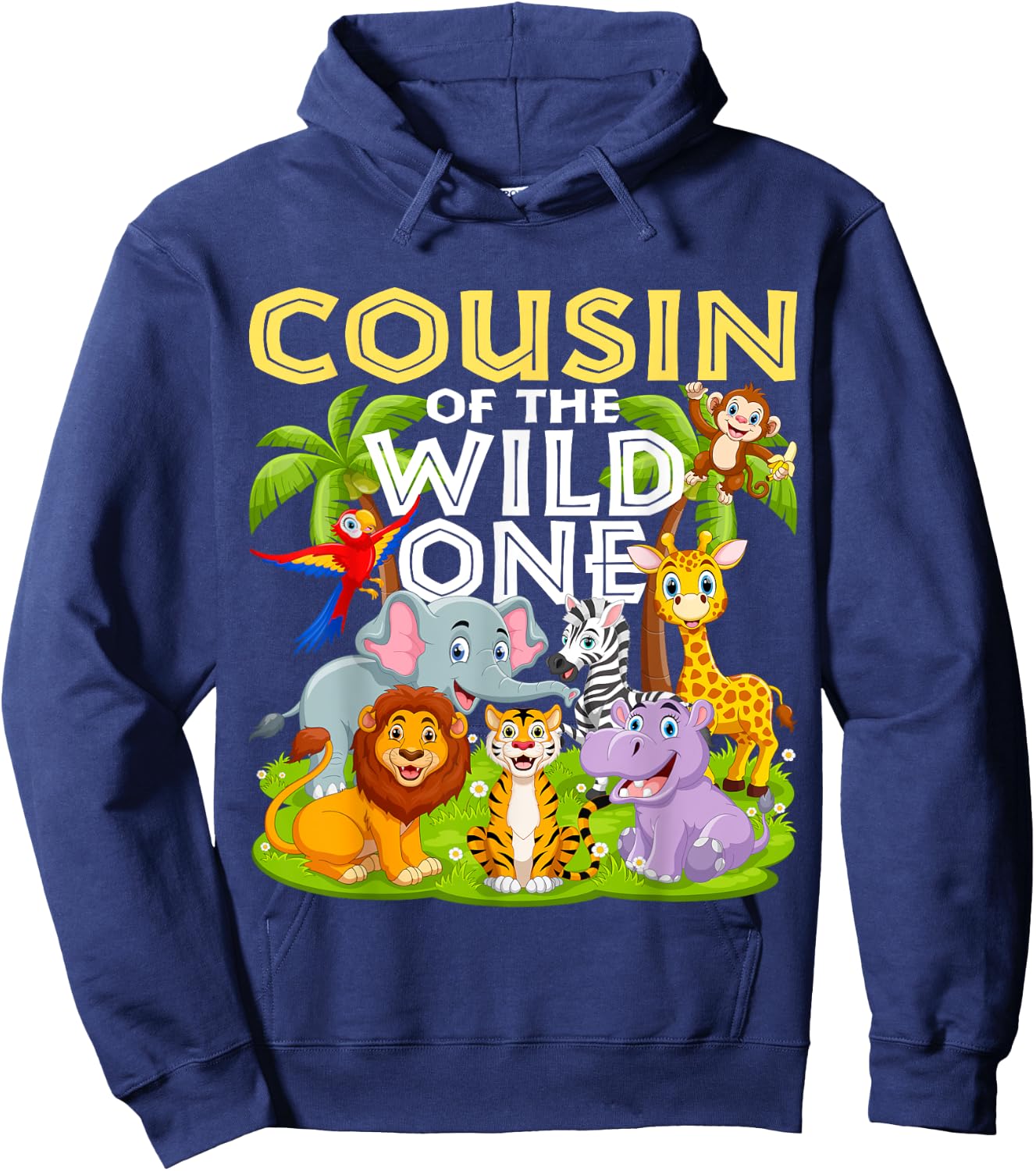 Cousin Of The Wild One 1st Birthday Zoo Animal Safari Jungle Hoodie - Hoodie | Navy