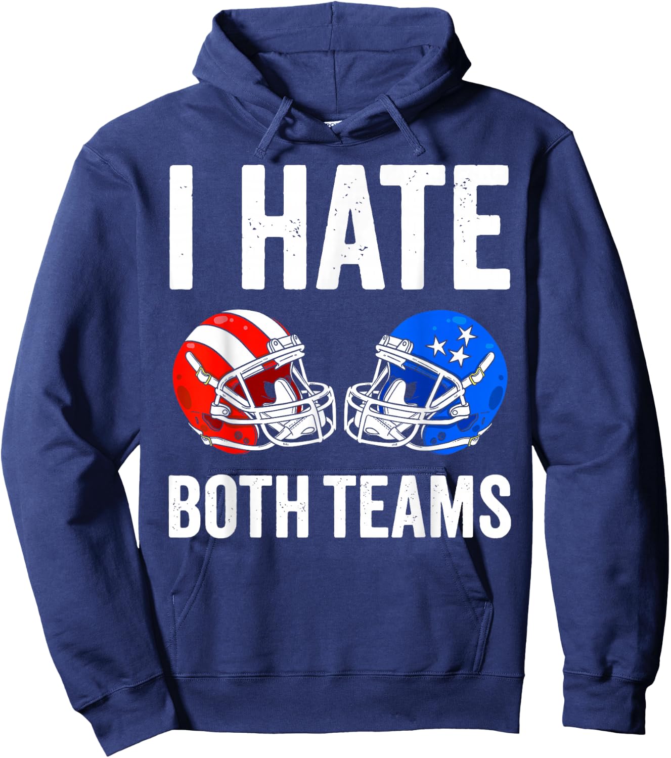 I hate Both Teams Football Helmet Funny American Football Hoodie - Hoodie | Navy