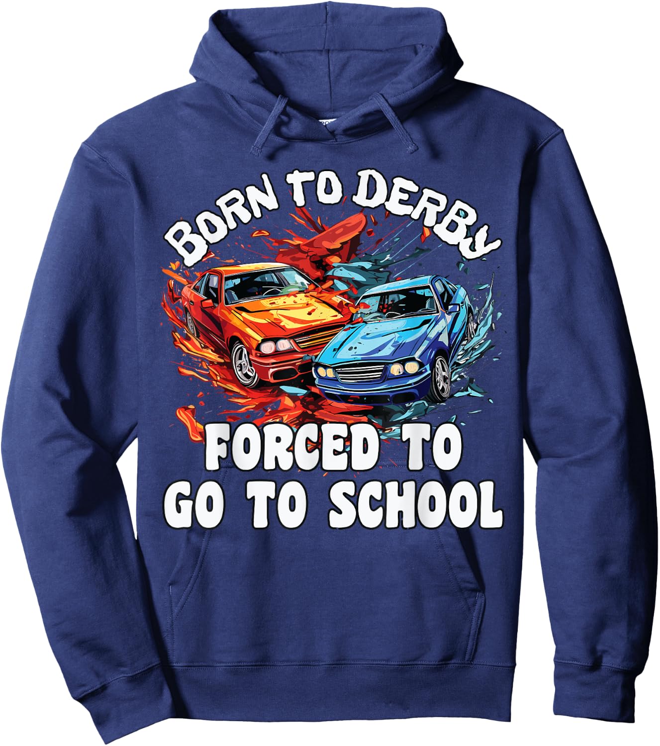 Demolition Derby Kids, Born To Derby, Demolition Derby Hoodie - Hoodie | Navy