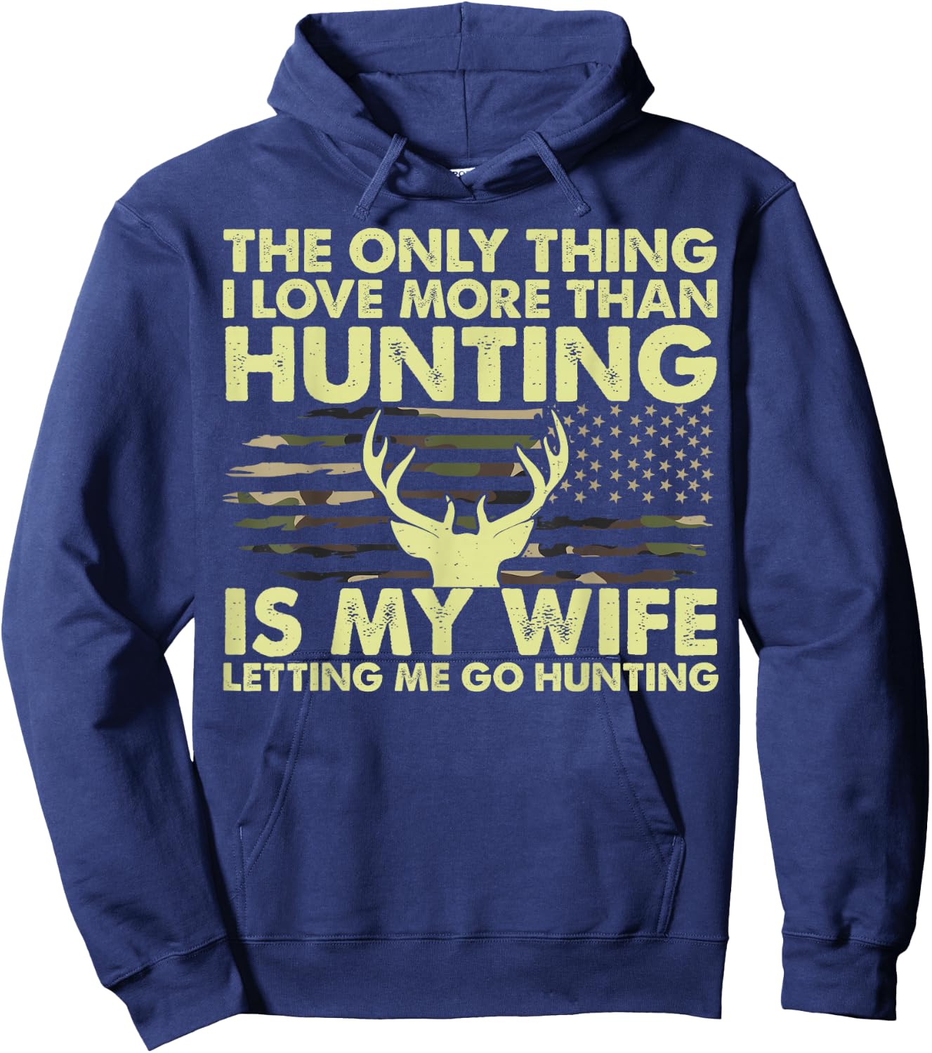 Deer Hunter Thing I Love More Than Hunting Funny Dad Hoodie - Hoodie | Navy